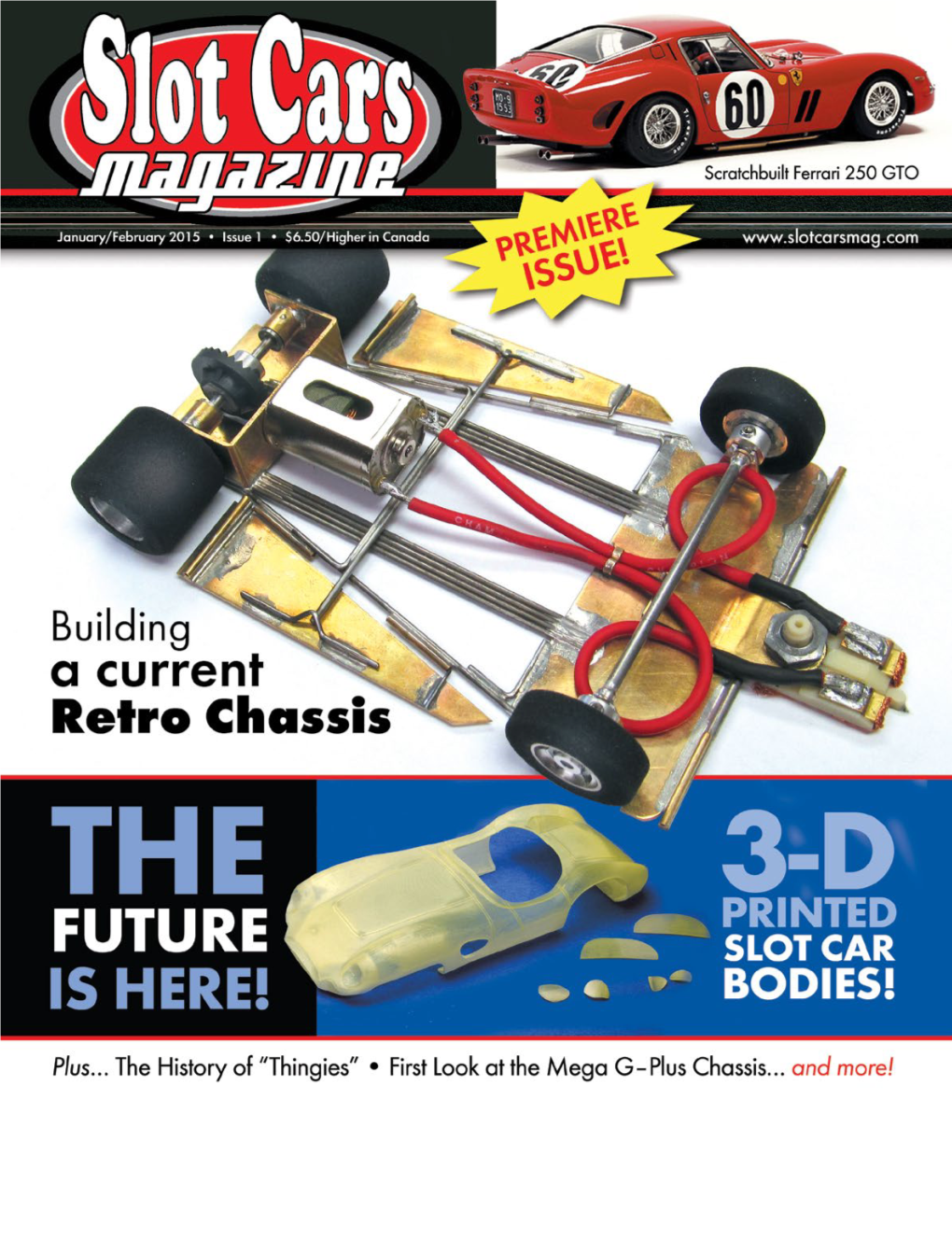 Slot Cars Magazine! the Slot Car Hobby Has Been Around for More Than 60 Years and Has Thrived in Japan, Australia, Most of Free Europe, and the United States