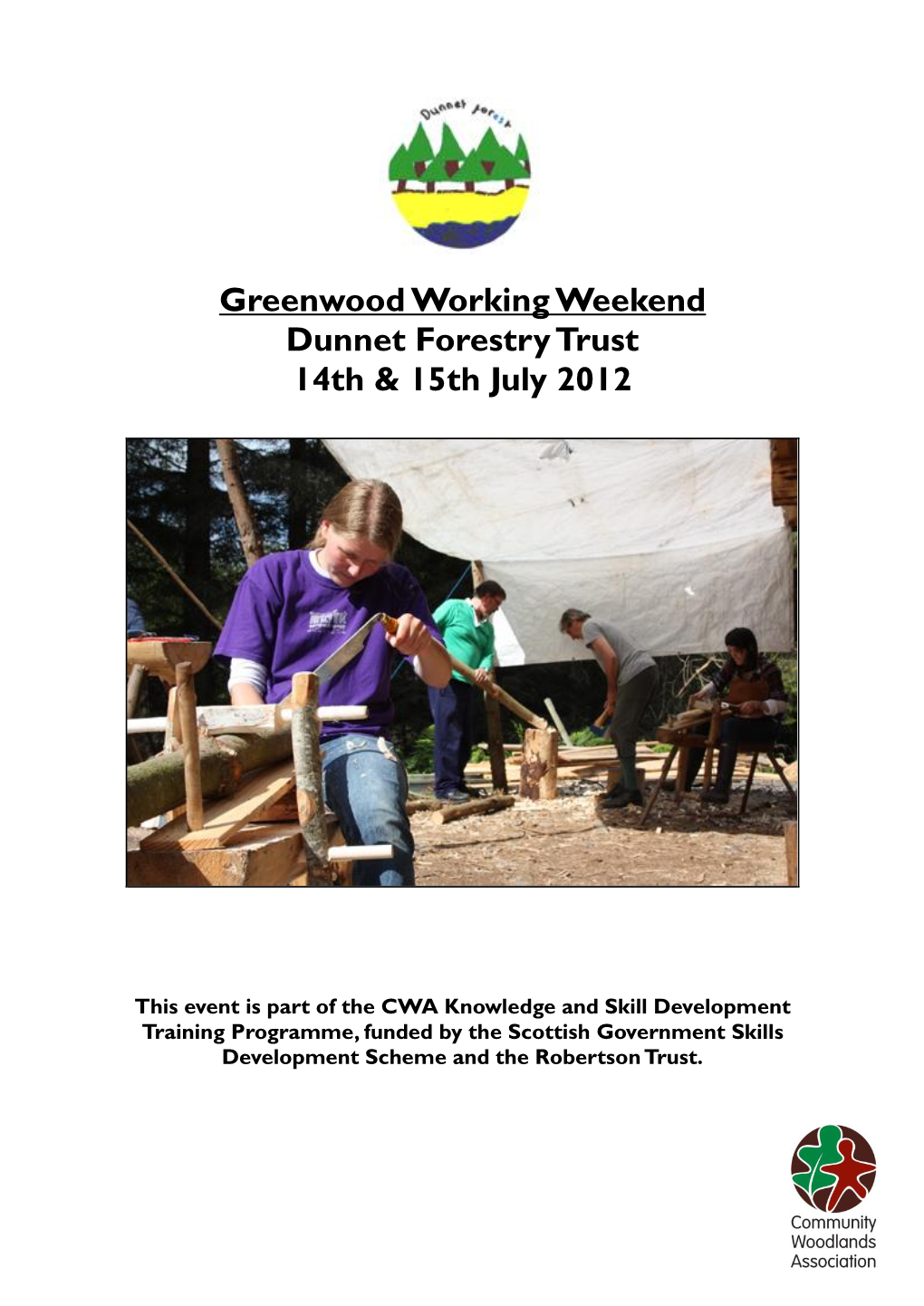 Greenwood Working Weekend Dunnet Forestry Trust 14Th & 15Th