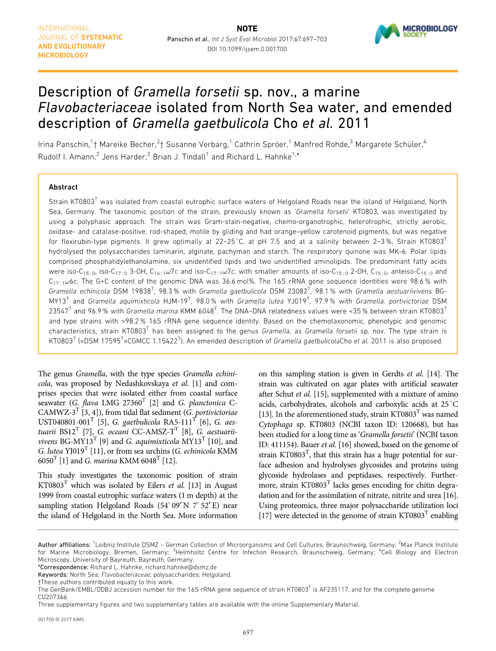 Description of Gramella Forsetii Sp. Nov., a Marine Flavobacteriaceae Isolated from North Sea Water, and Emended Description of Gramella Gaetbulicola Cho Et Al