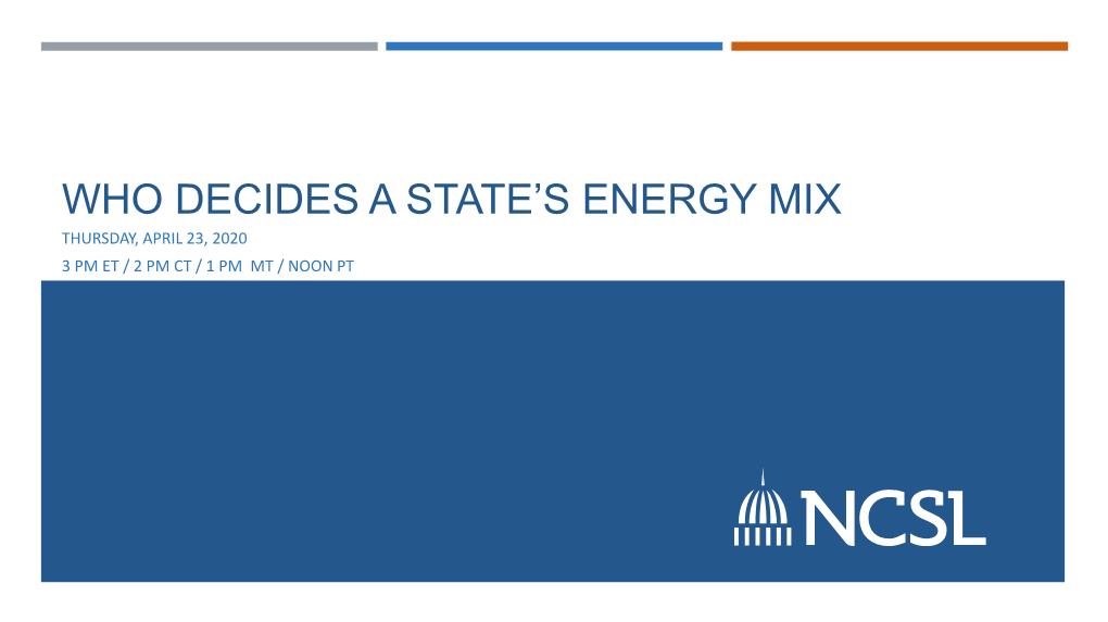 Who Decides a State's Energy