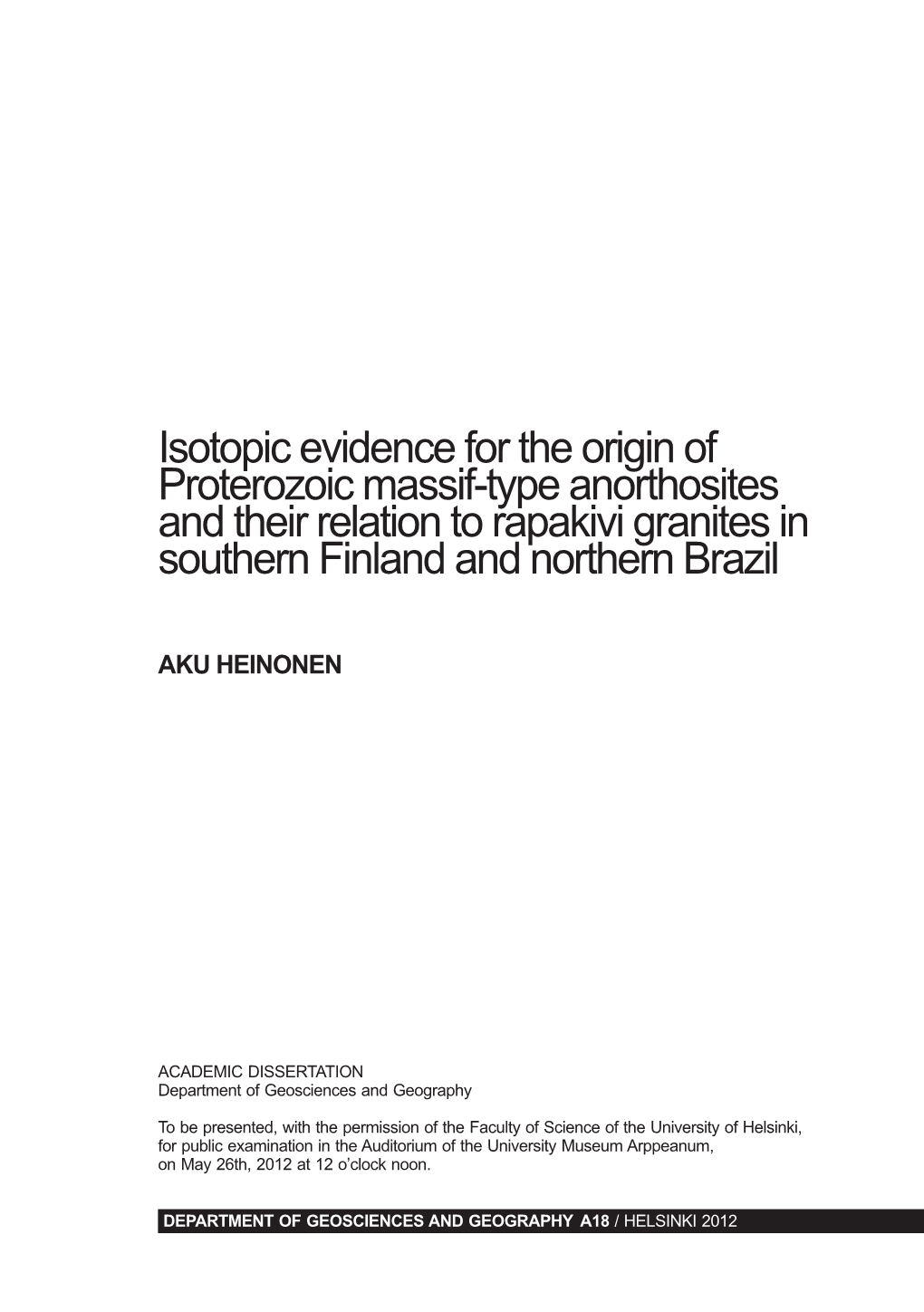 Isotopic Evidence for the Origin of Proterozoic Massif-Type Anorthosites and Their Relation to Rapakivi Granites in Southern Finland and Northern Brazil