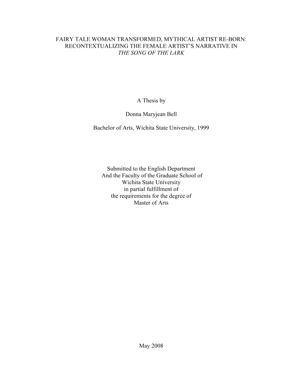 Fairy Tale Woman Transformed, Mythical Artist Re-Born: Recontextualizing the Female Artist’S Narrative in the Song of the Lark