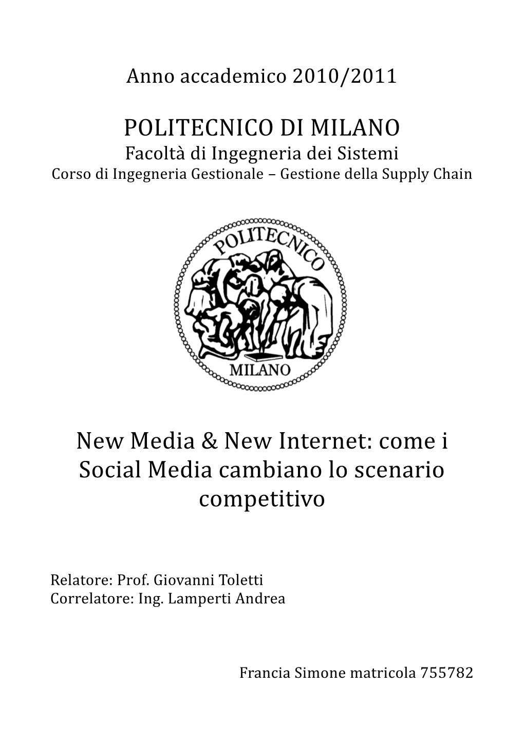 POLITECNICO DI MILANO New Media & New Internet