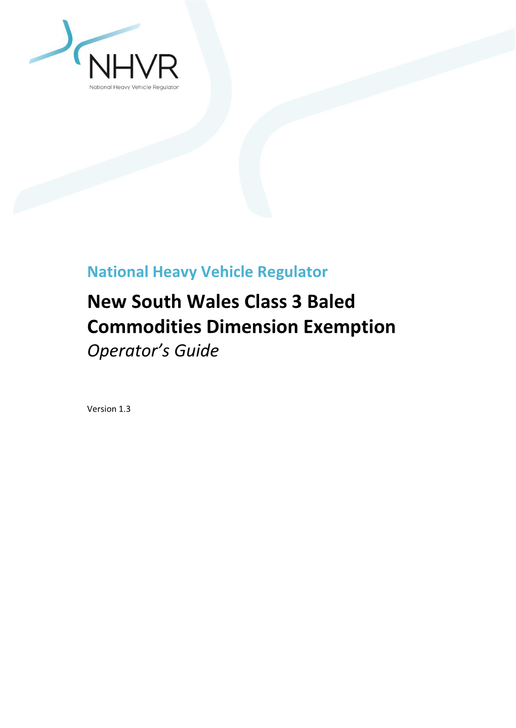 New South Wales Class 3 Baled Commodities Dimension Exemption Operator’S Guide