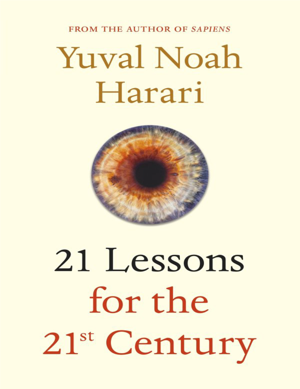 21 Lessons for the 21St Century Explores the Present