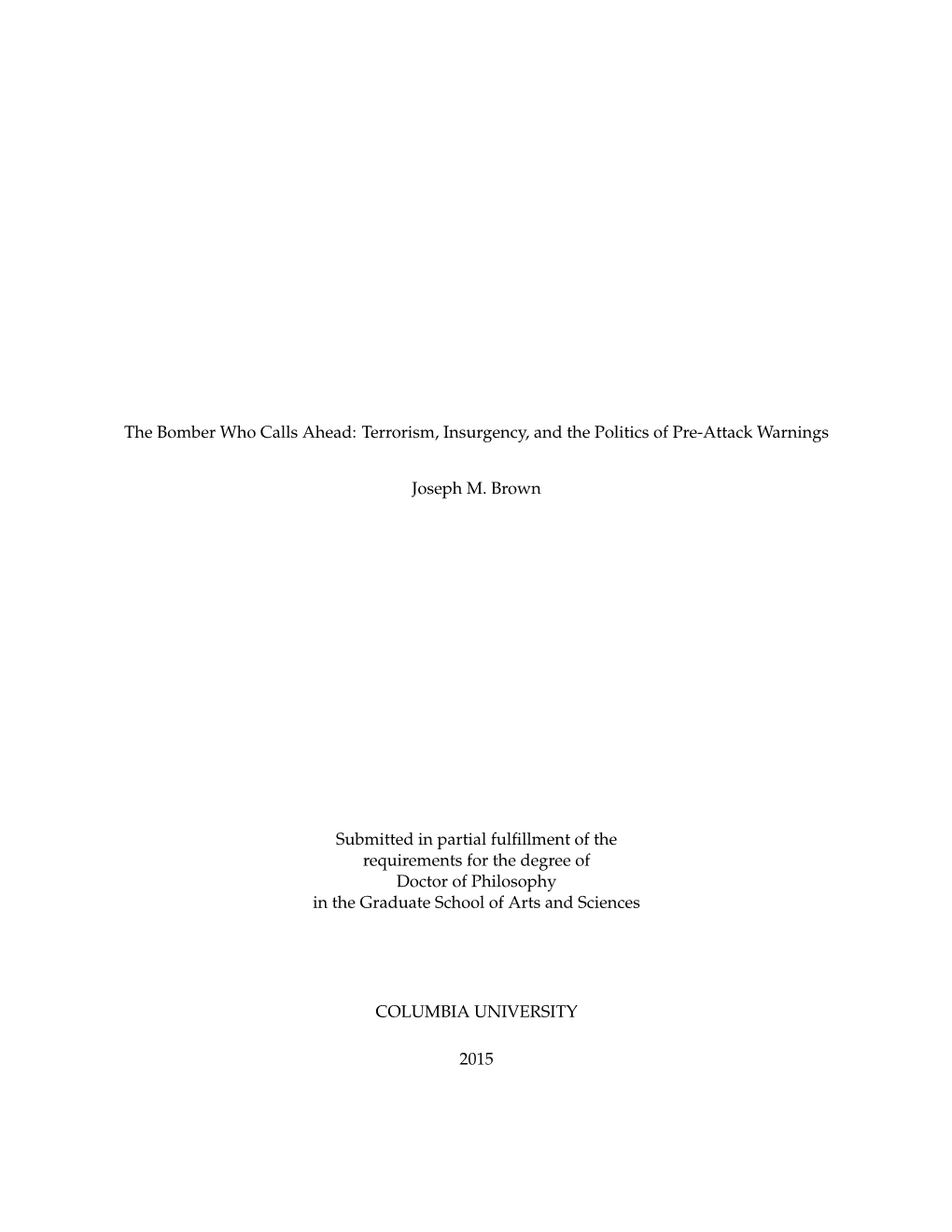 The Bomber Who Calls Ahead: Terrorism, Insurgency, and the Politics of Pre-Attack Warnings