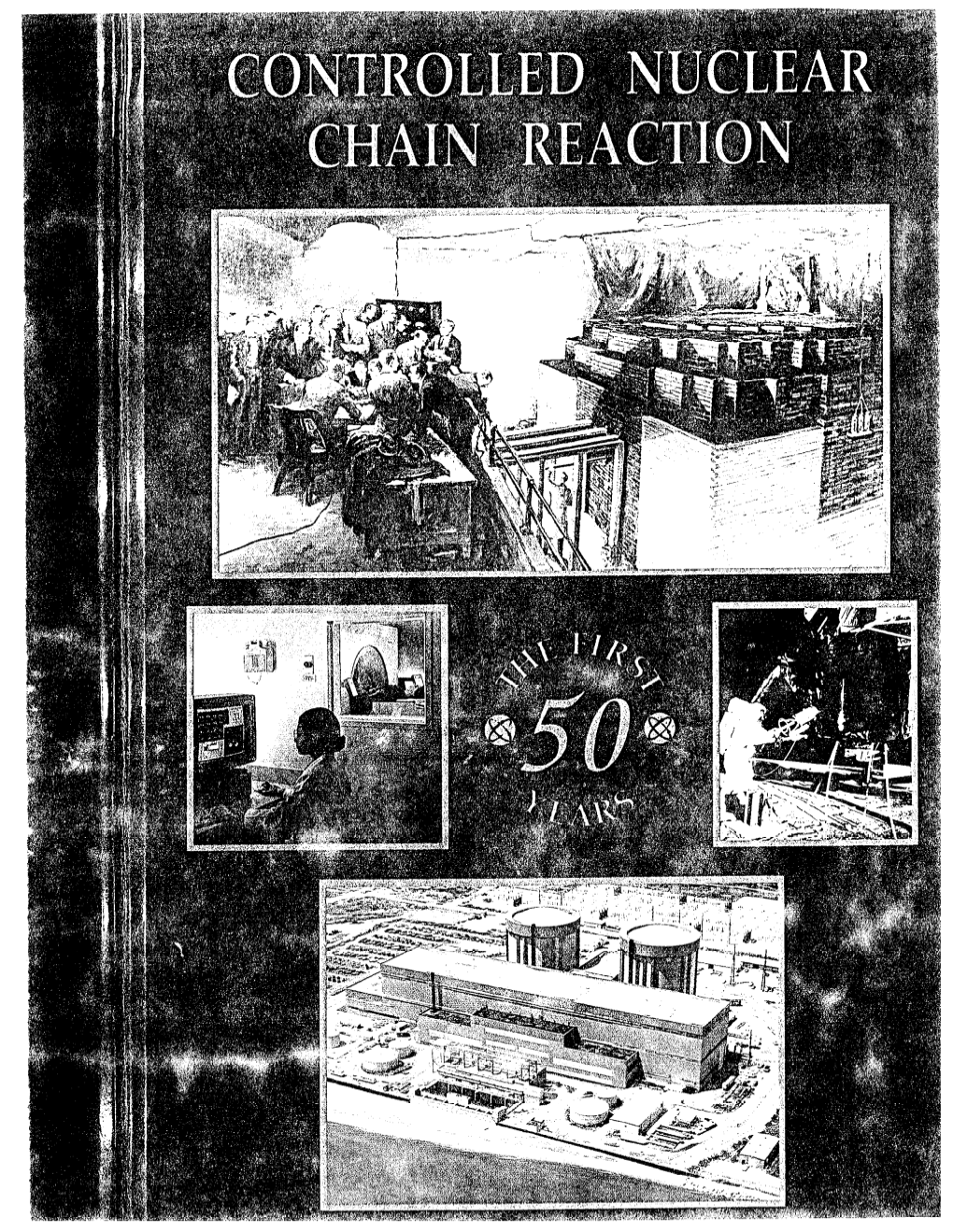 Controlled Nuclear Chain Reaction: the First 50 Years