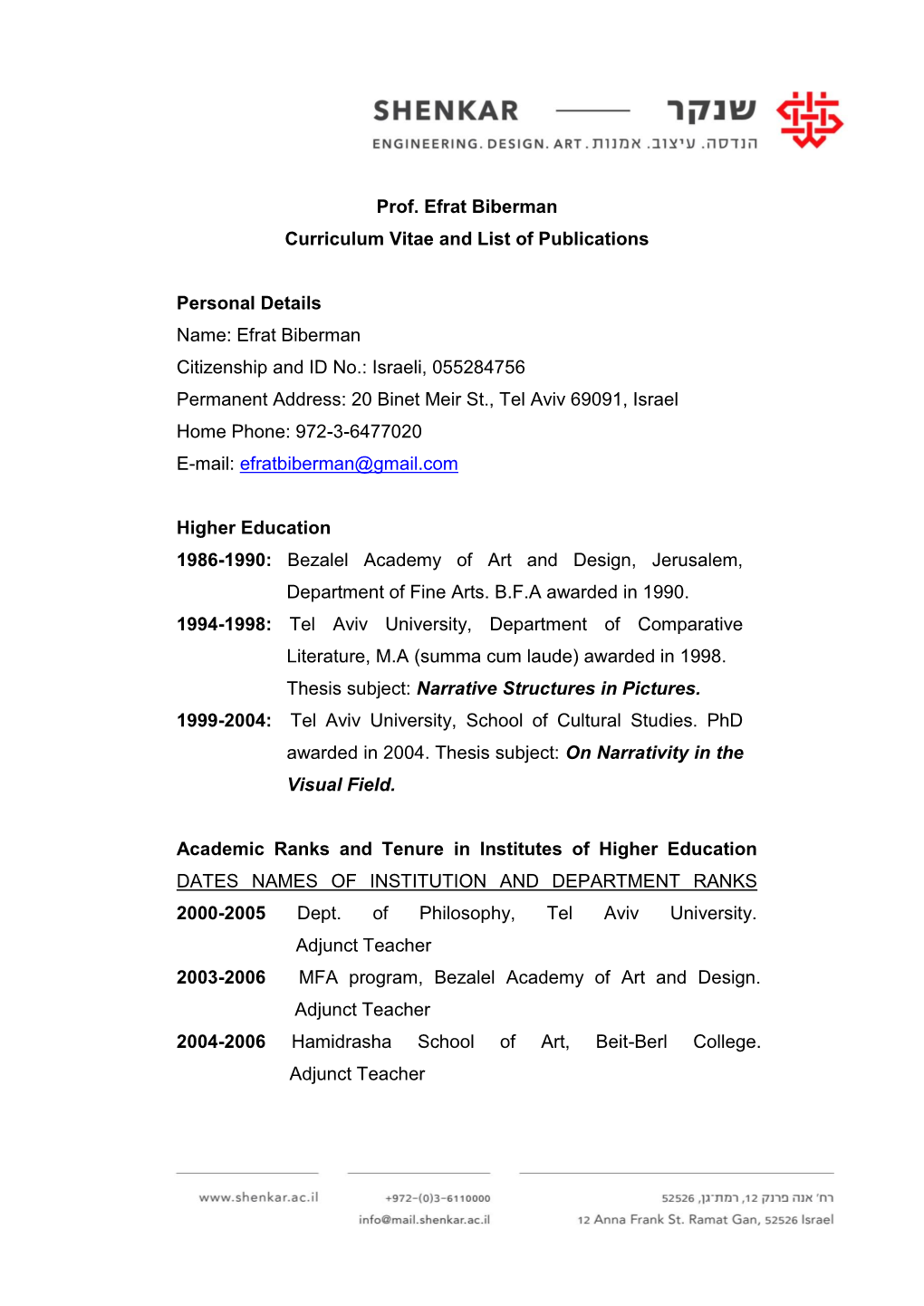 Prof. Efrat Biberman Curriculum Vitae and List of Publications Personal