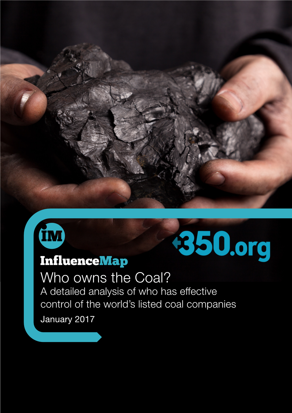 Who Owns the Coal? a Detailed Analysis of Who Has Effective Control of the World’S Listed Coal Companies January 2017 21