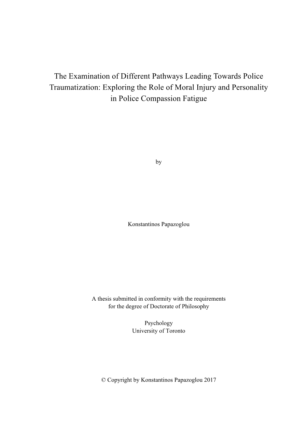 The Examination of Different Pathways Leading Towards Police Traumatization: Exploring the Role of Moral Injury and Personality in Police Compassion Fatigue