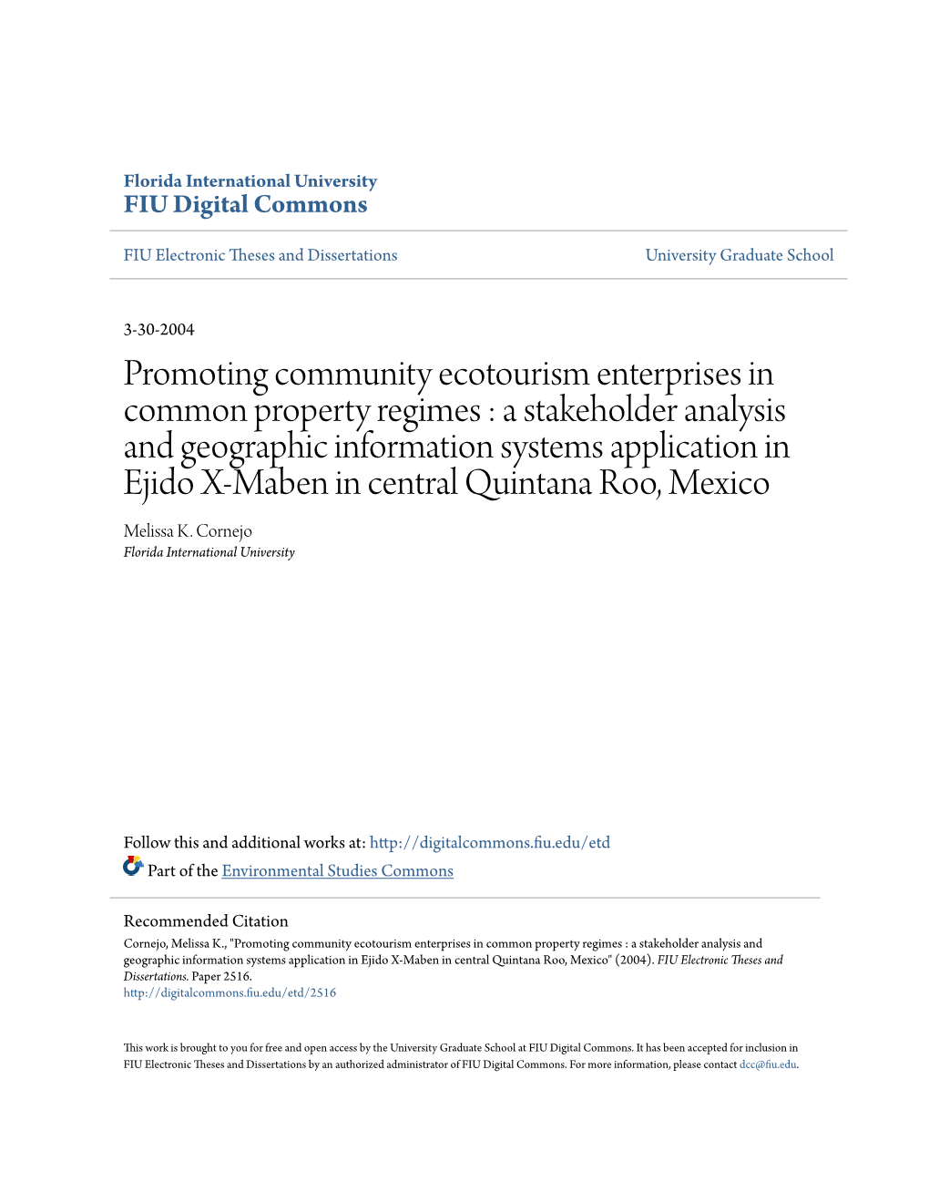 A Stakeholder Analysis and Geographic Information Systems Application in Ejido X-Maben in Central Quintana Roo, Mexico Melissa K