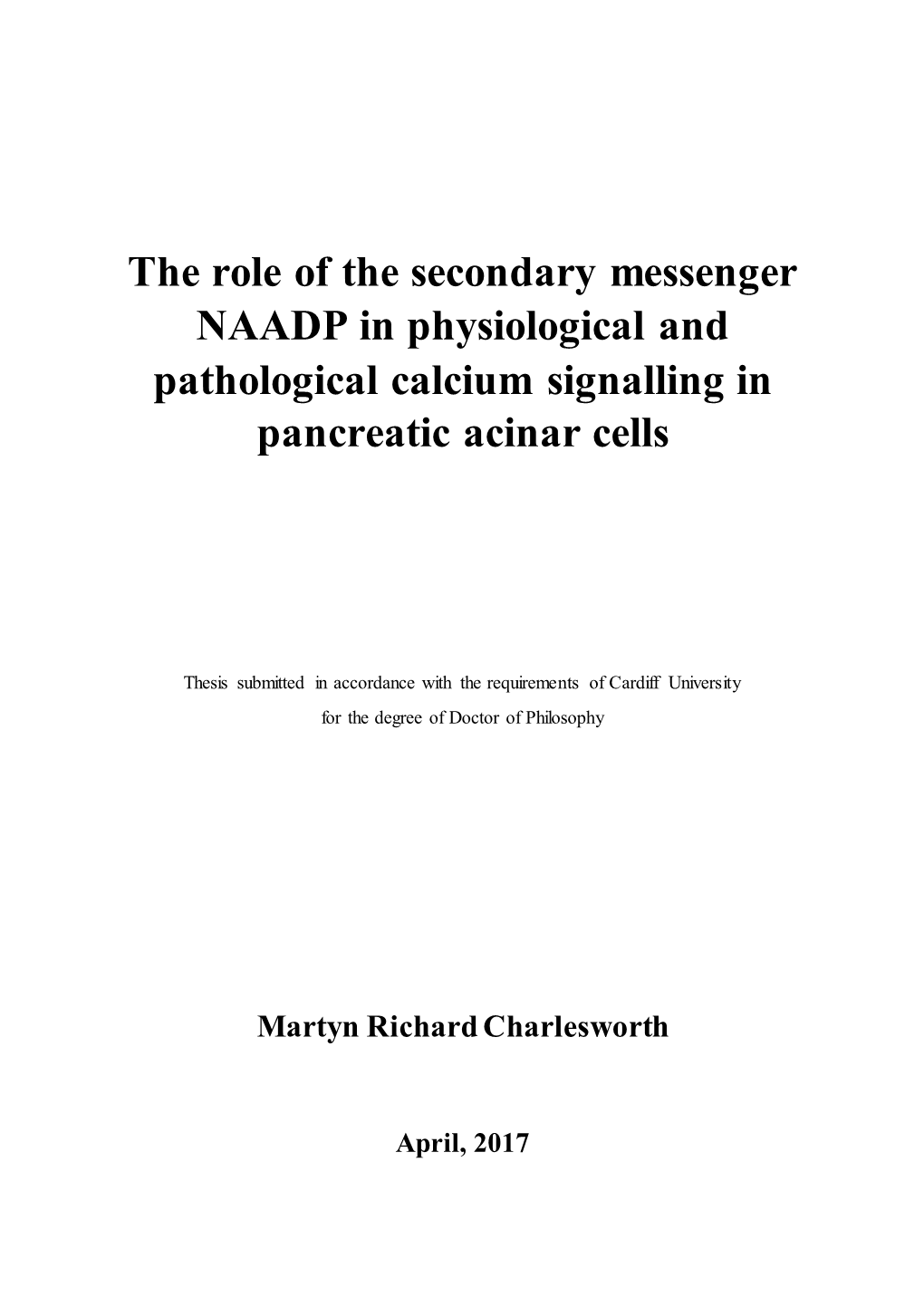 The Role of the Secondary Messenger NAADP in Physiological and Pathological Calcium Signalling in Pancreatic Acinar Cells