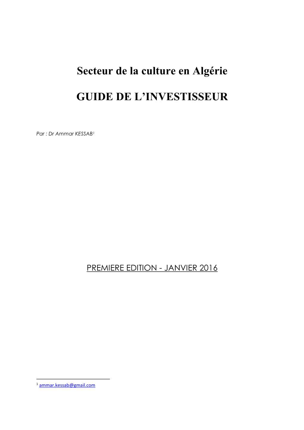 Secteur De La Culture En Algérie GUIDE DE L'investisseur