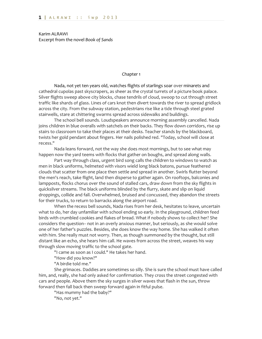 Karim ALRAWI Excerpt from the Novel Book of Sands Chapter 1 Nada, Not Yet Ten Years Old, Watches Flights of Starlings Soar Over