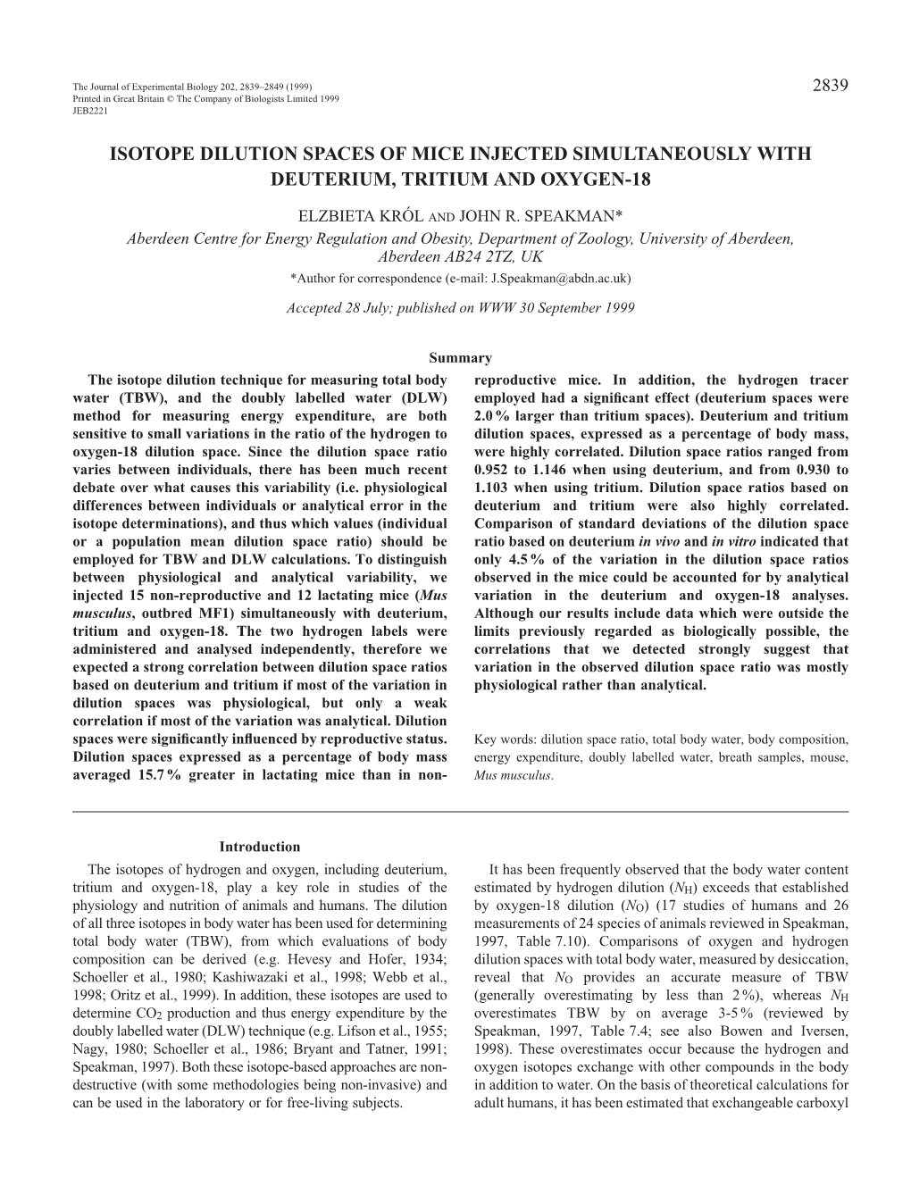 Isotope Dilution Spaces in Mice 2841 Regulated at 30±1 ¡C and the Photoperiod Was 16 H:8 H L:D