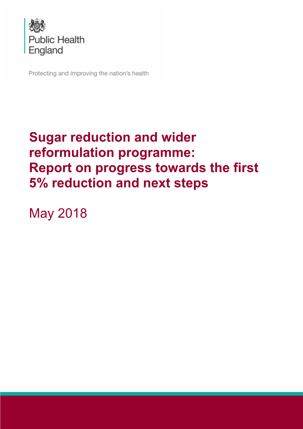 Sugar Reduction and Wider Reformulation Programme: Report on Progress Towards the First 5% Reduction and Next Steps