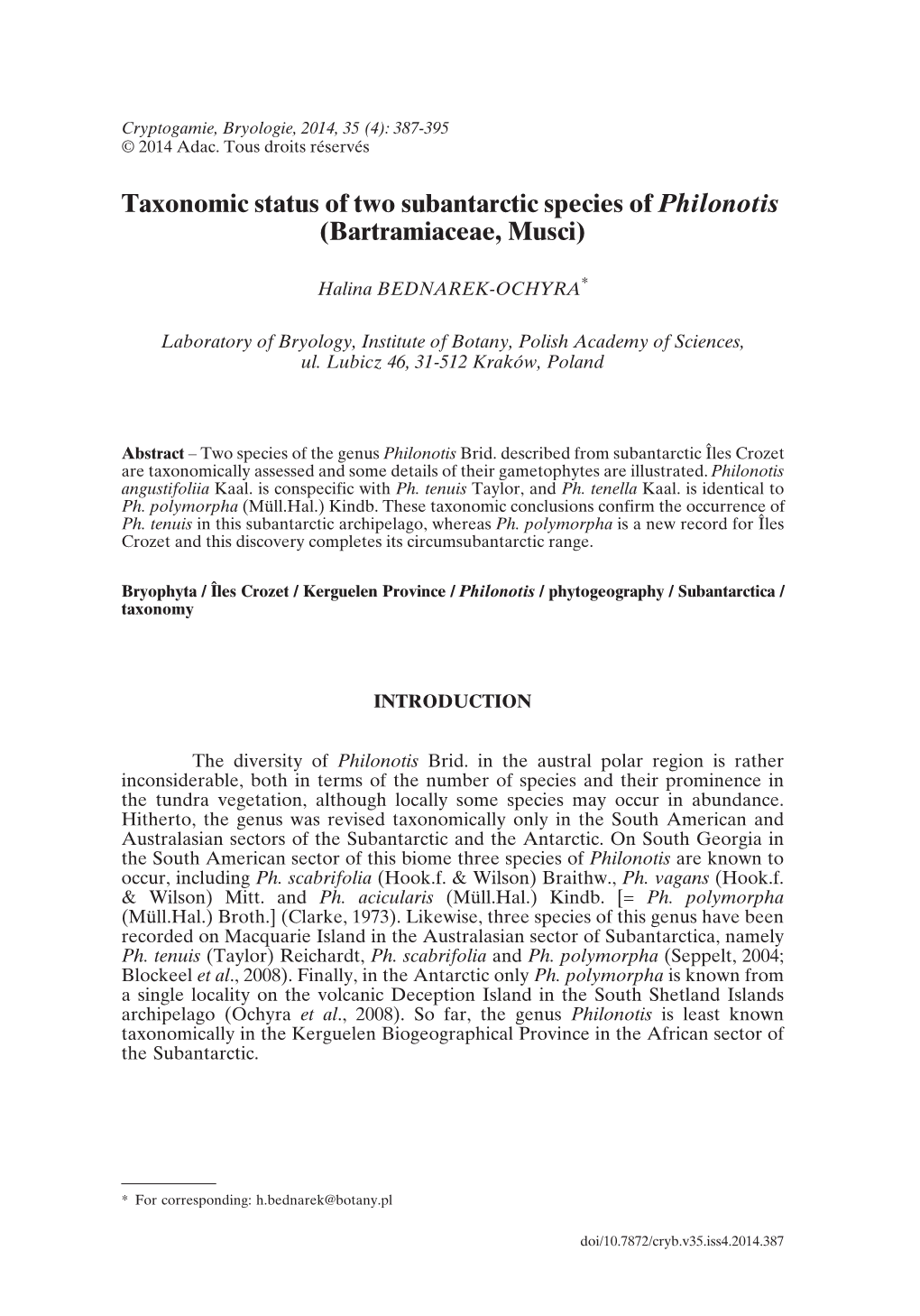 Taxonomic Status of Two Subantarctic Species of Philonotis (Bartramiaceae, Musci)