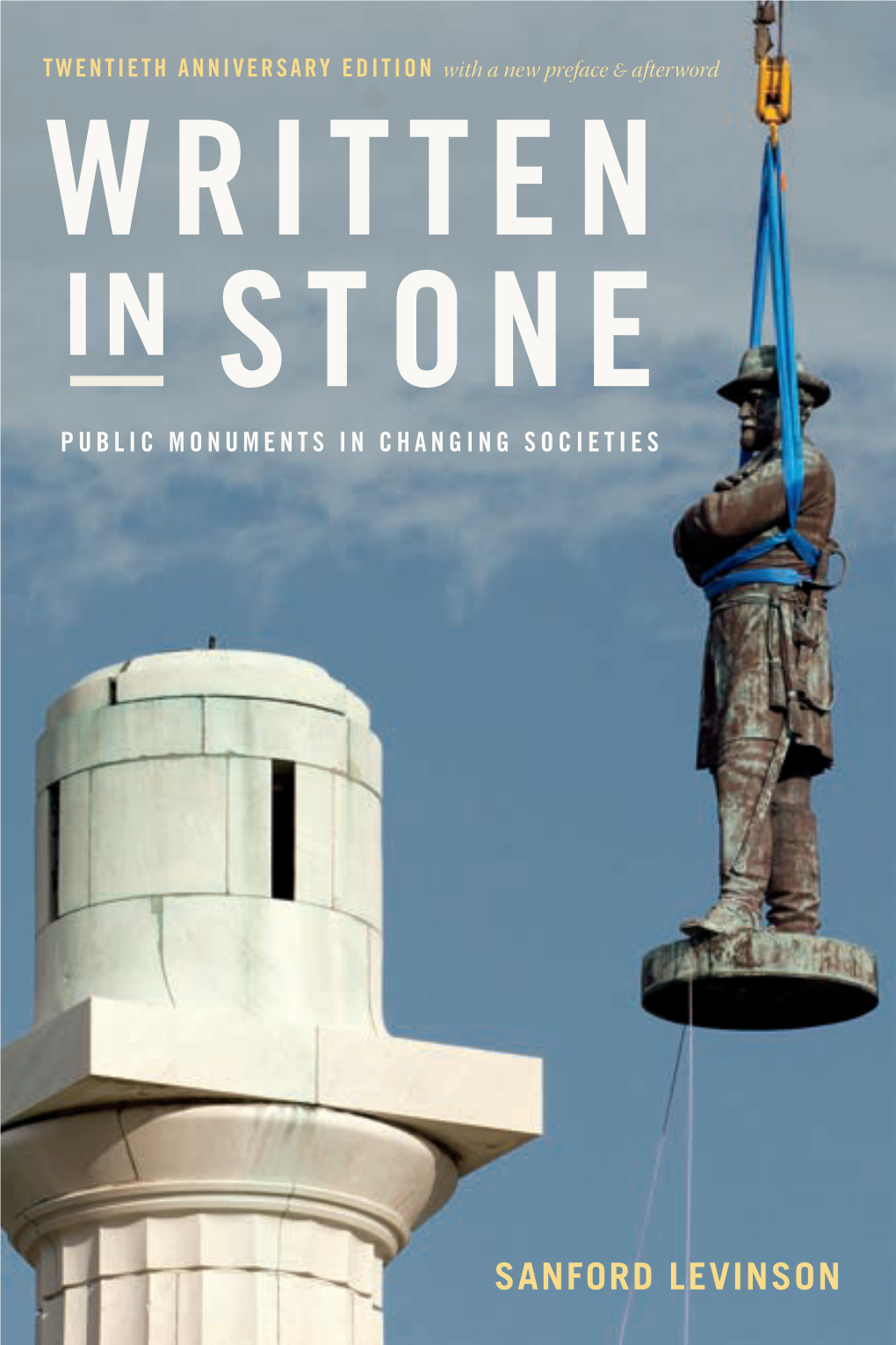 Written in Stone : Public Monuments in Changing Societies / Sanford Levinson