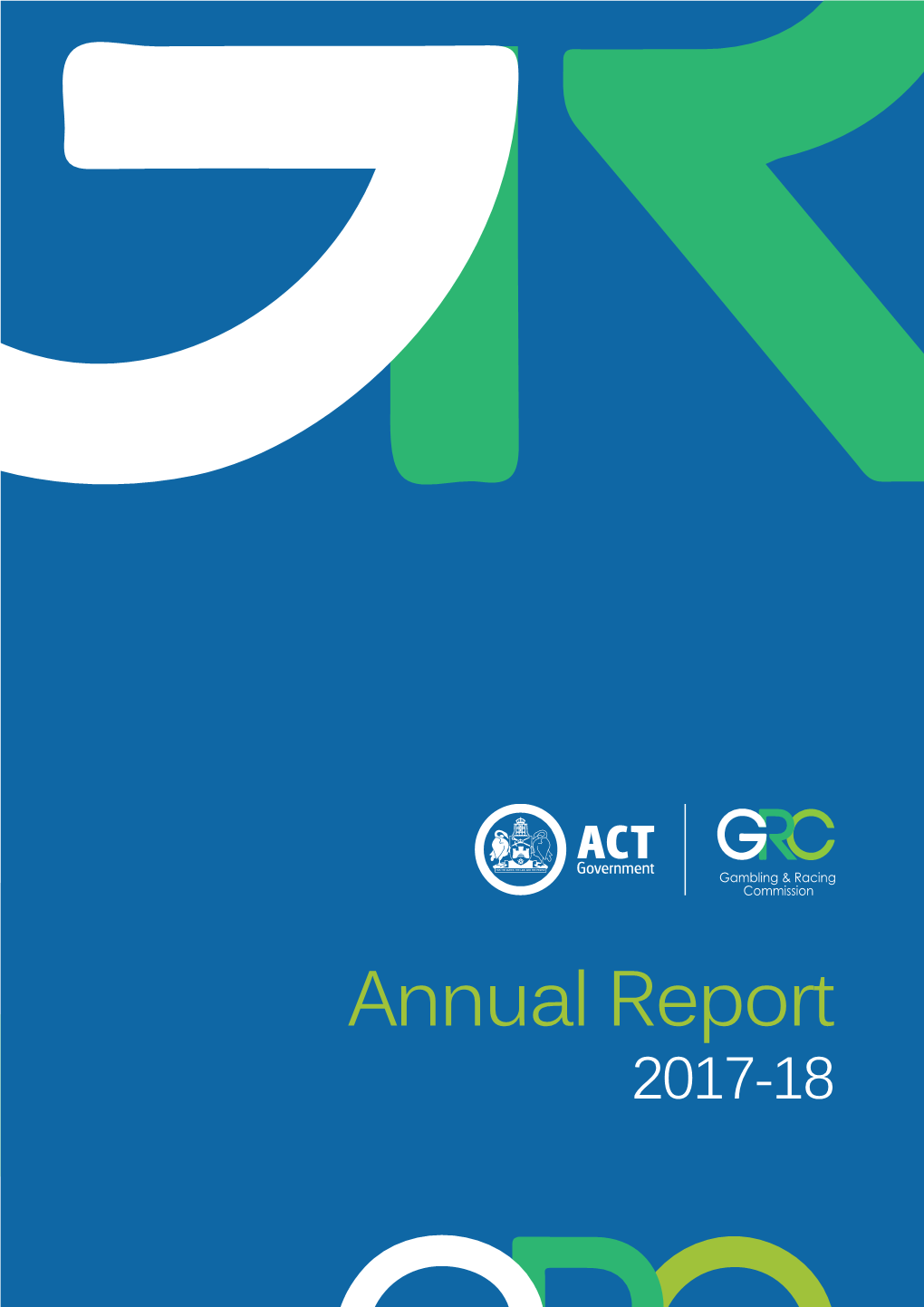 ACT Gambling and Racing Commission Annual Report 2017-18