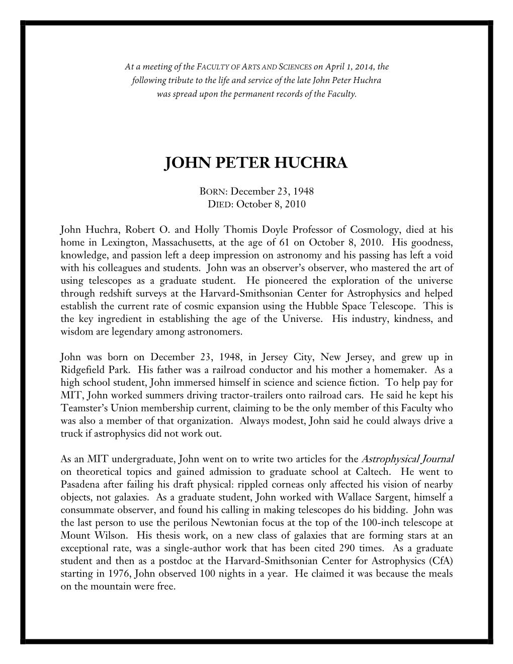 John Peter Huchra Was Spread Upon the Permanent Records of the Faculty