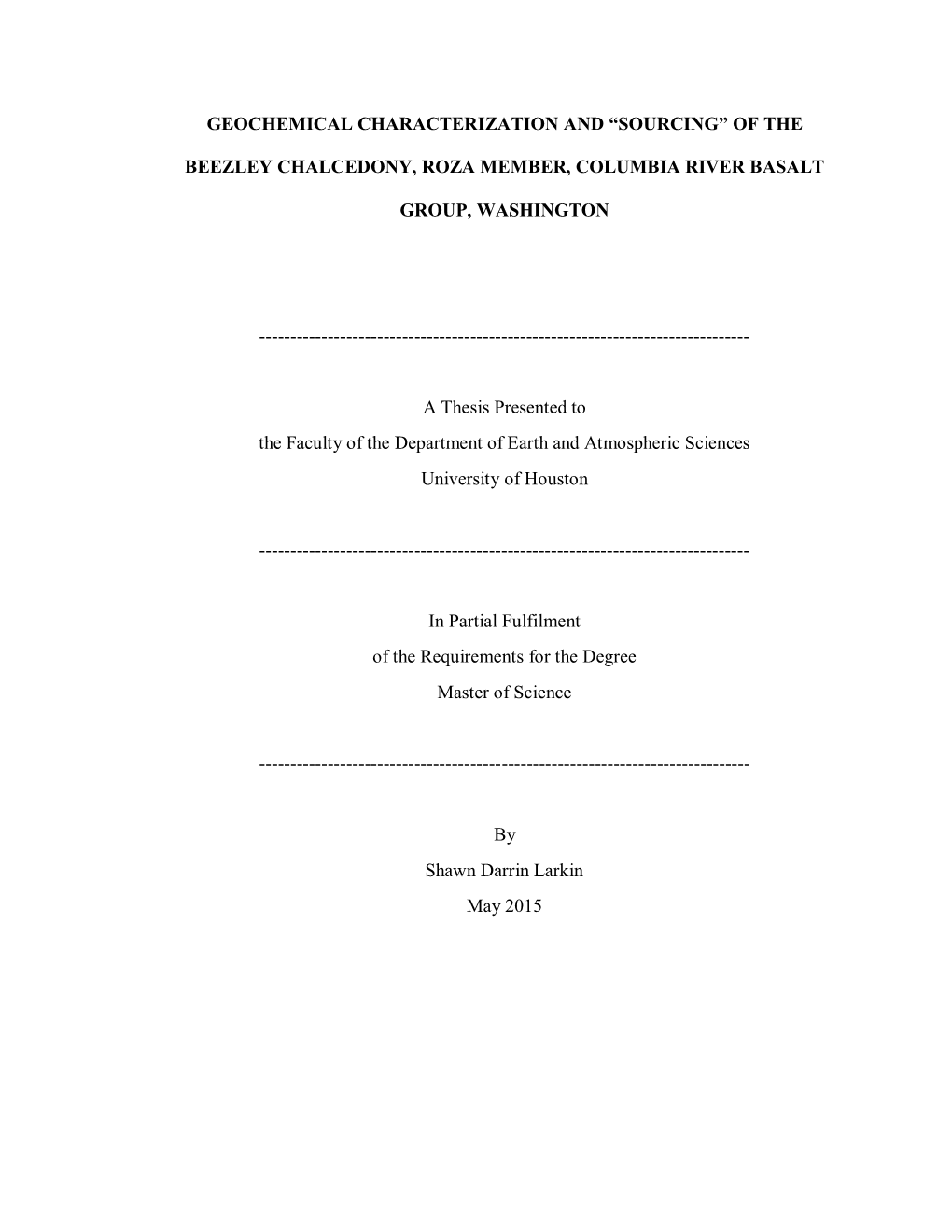 Geochemical Characterization and “Sourcing” of The