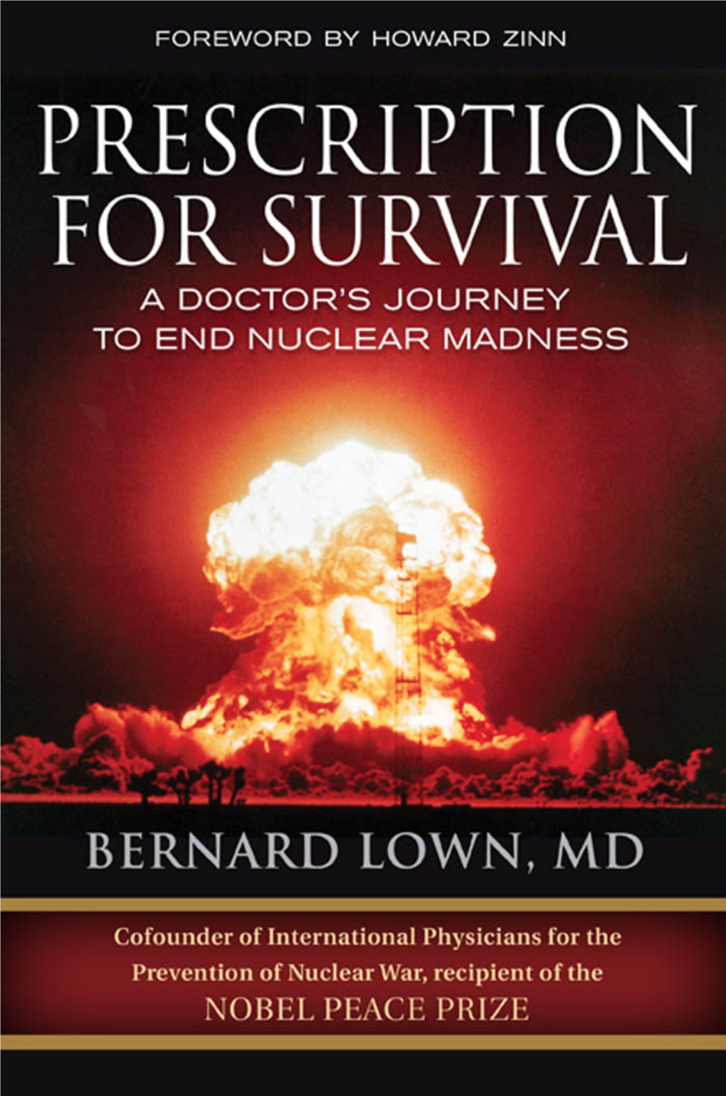 Prescription for Survival: a Doctor’S Journey to End Nuclear Madness