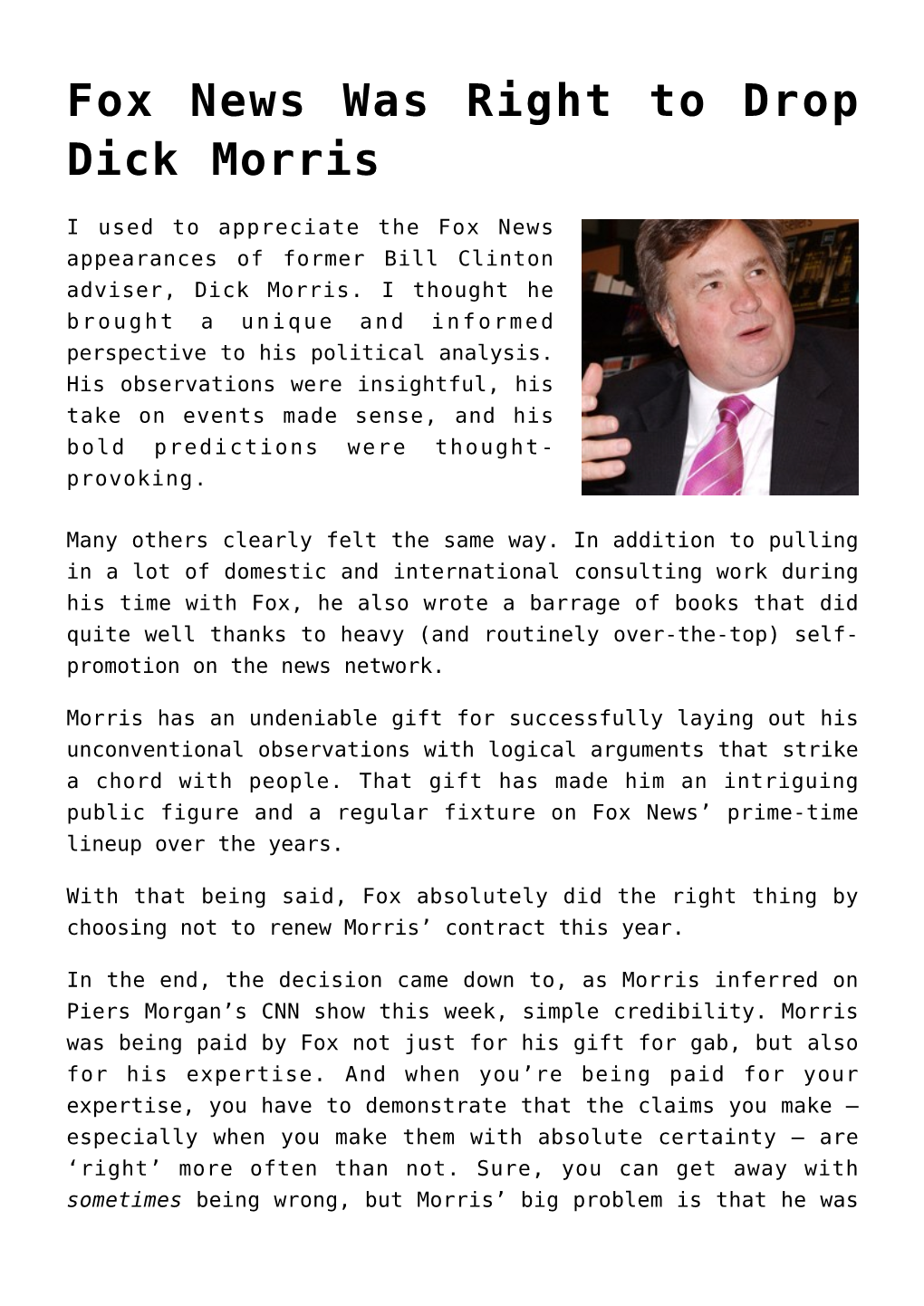 Fox News Was Right to Drop Dick Morris