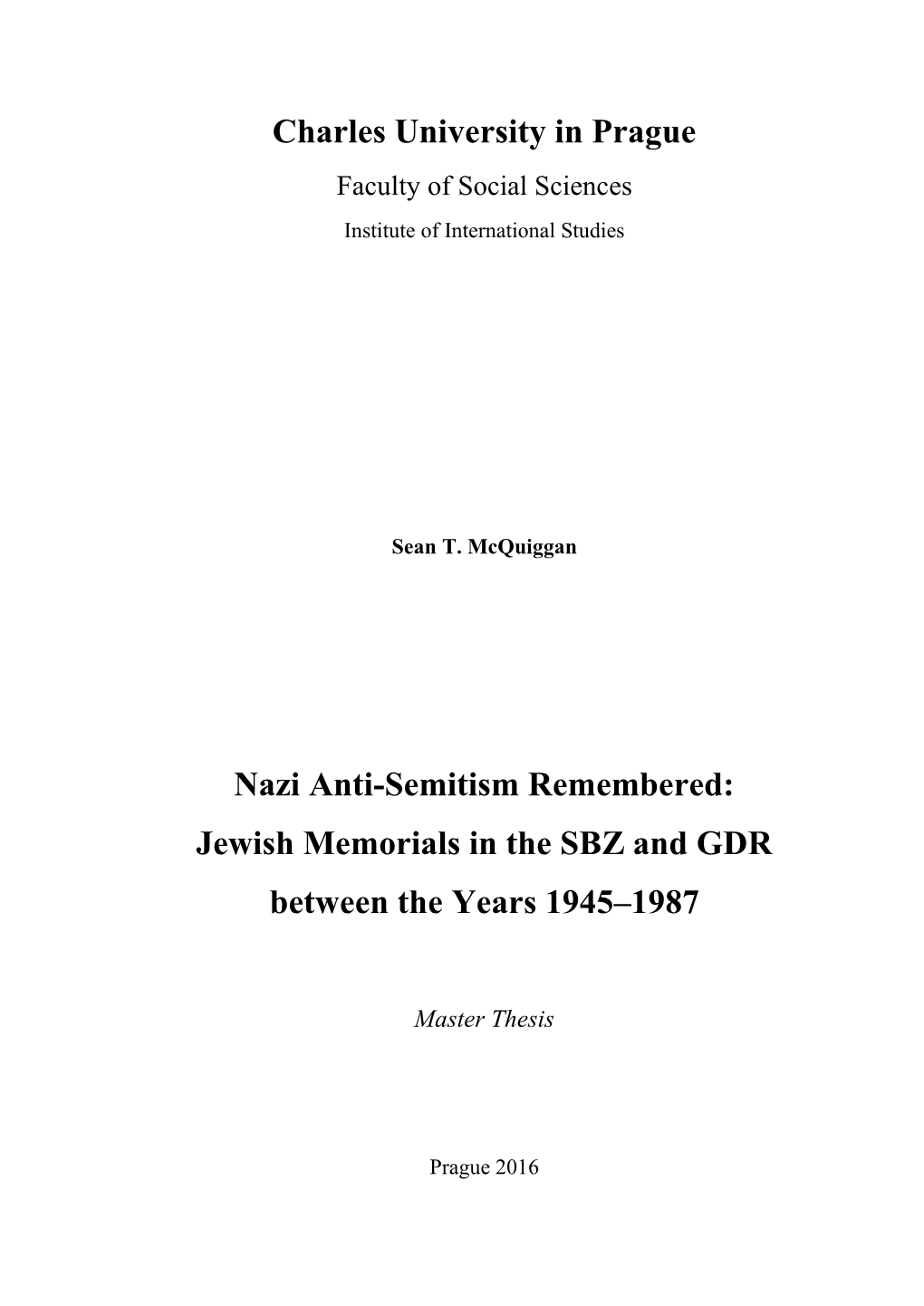 Nazi Anti-Semitism Remembered: Jewish Memorials in the SBZ and GDR Between the Years 1945–1987