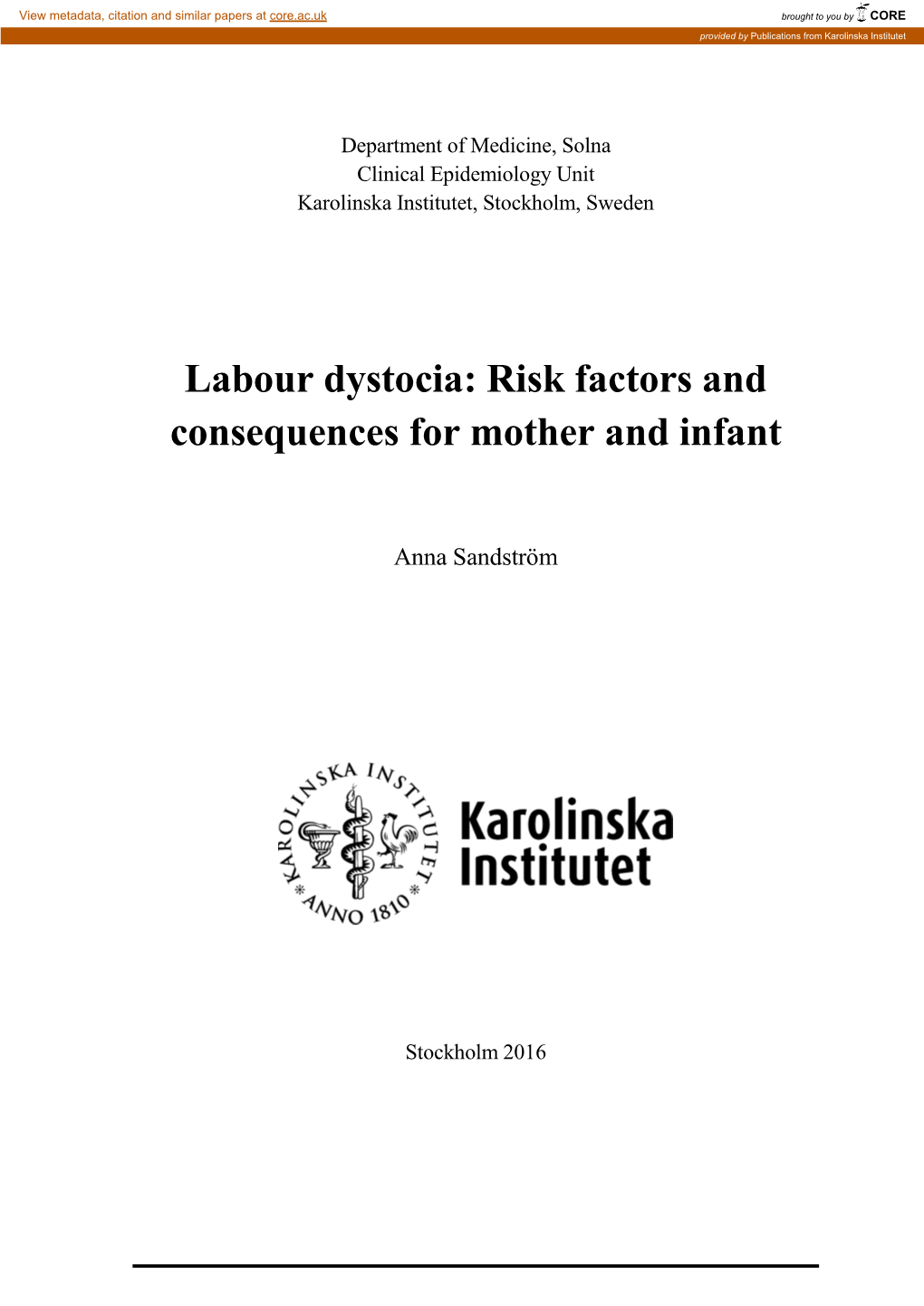 Labour Dystocia: Risk Factors and Consequences for Mother and Infant