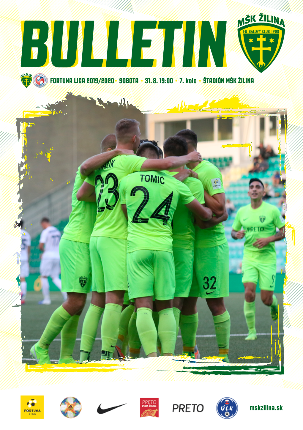 Mskzilina.Sk FORTUNA LIGA 2019/2020• SOBOTA • 31. 8. 19:00