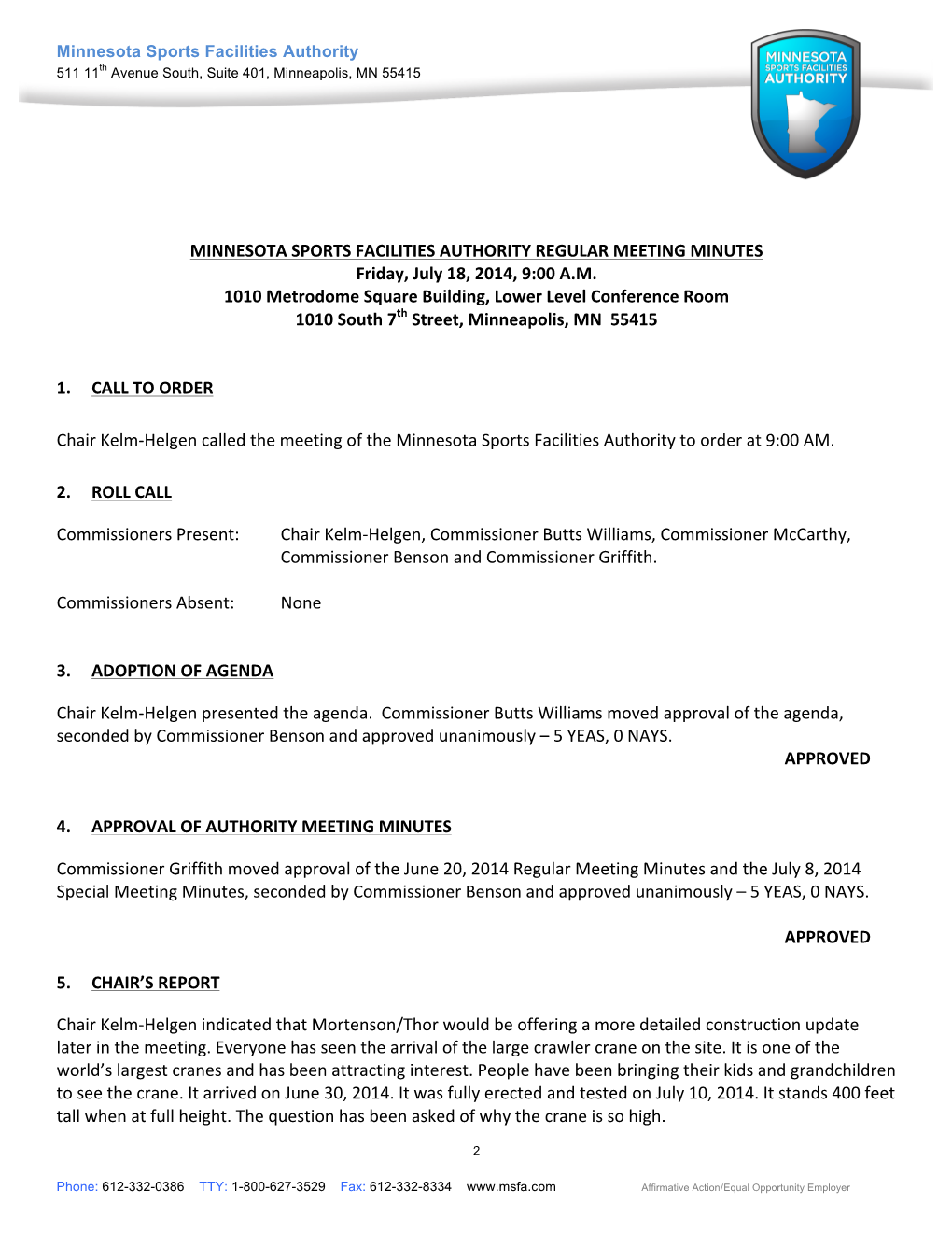 MINNESOTA SPORTS FACILITIES AUTHORITY REGULAR MEETING MINUTES Friday, July 18, 2014, 9:00 A.M