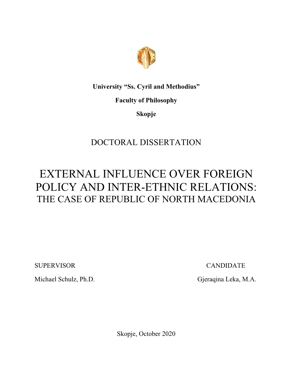 External Influence Over Foreign Policy and Inter-Ethnic Relations: the Case of Republic of North Macedonia