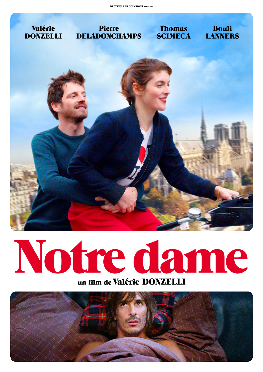 Un Film De Valérie DONZELLI RECTANGLE PRODUCTIONS Présente Notre Dame Un Film Devalérie DONZELLI