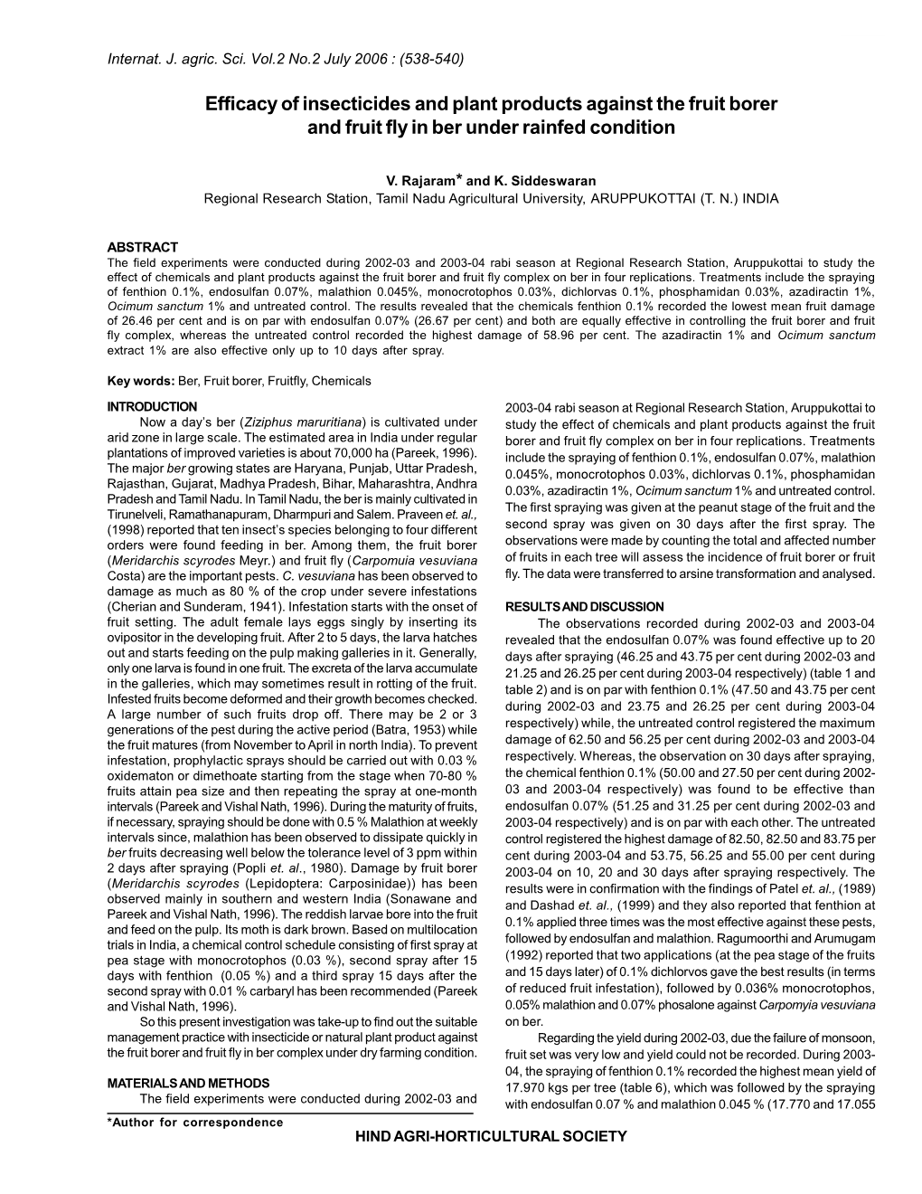 Efficacy of Insecticides and Plant Products Against the Fruit Borer and Fruit Fly in Ber Under Rainfed Condition