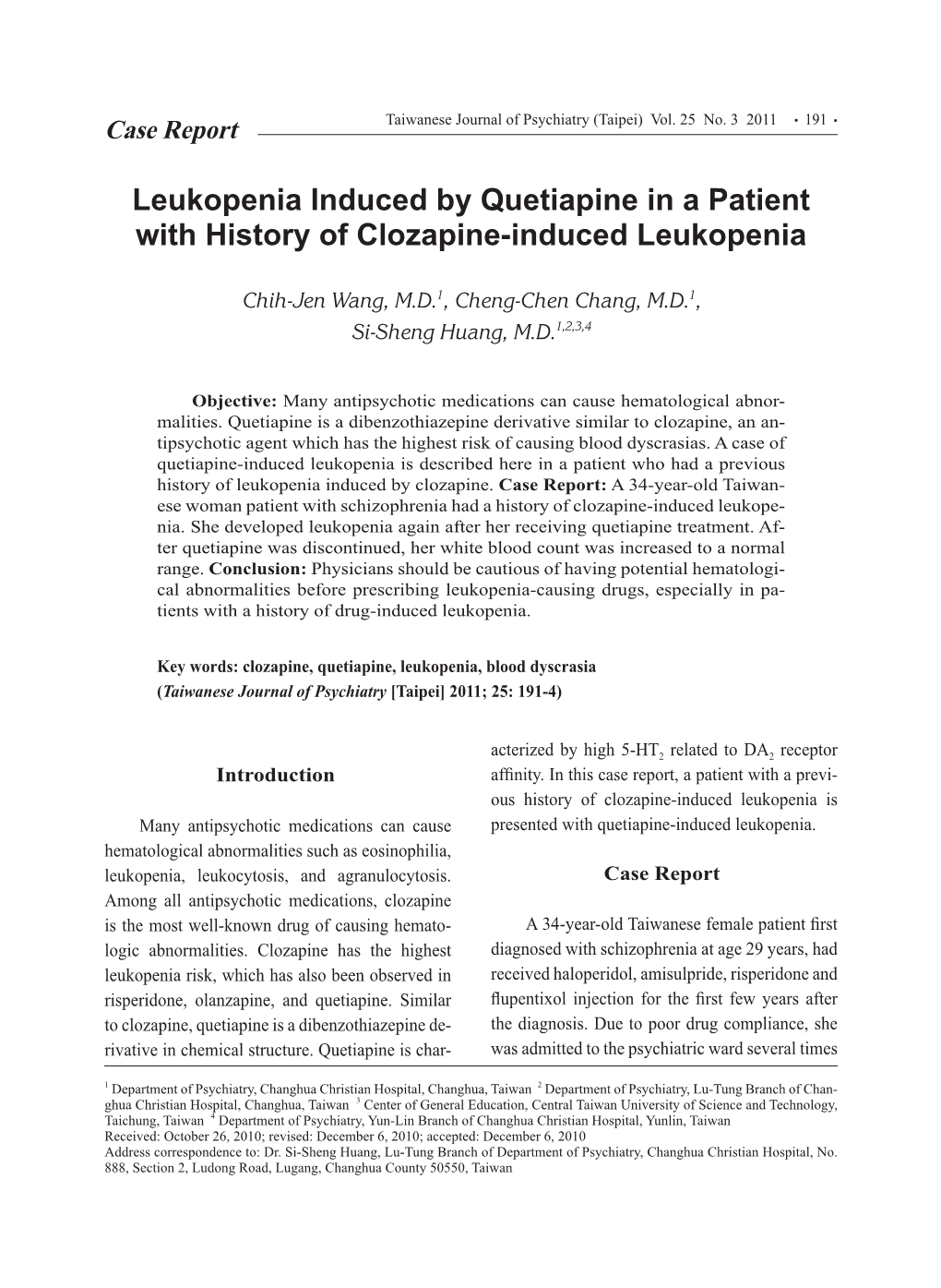 Leukopenia Induced by Quetiapine in a Patient with History of Clozapine-Induced Leukopenia