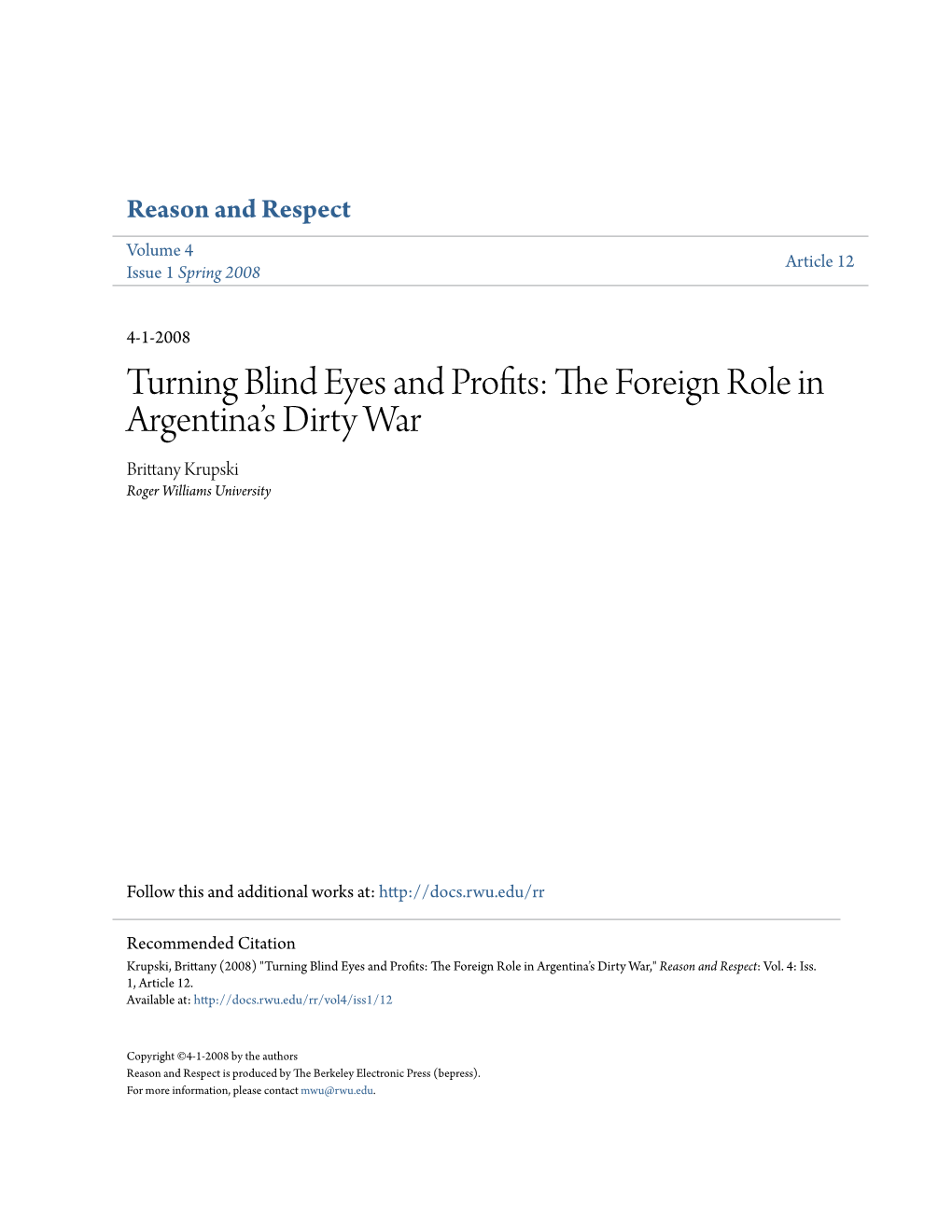 Turning Blind Eyes and Profits: the Orf Eign Role in Argentina’S Dirty War Brittany Krupski Roger Williams University