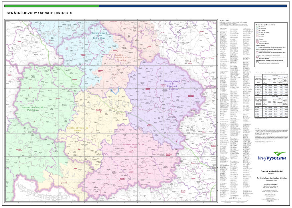 Senátní Obvody / Senate Districts Šternberk Janovice ! ! ! ! Bohuňovice ! Křižanovice ! Řídký ! Belongs Is in Brackets