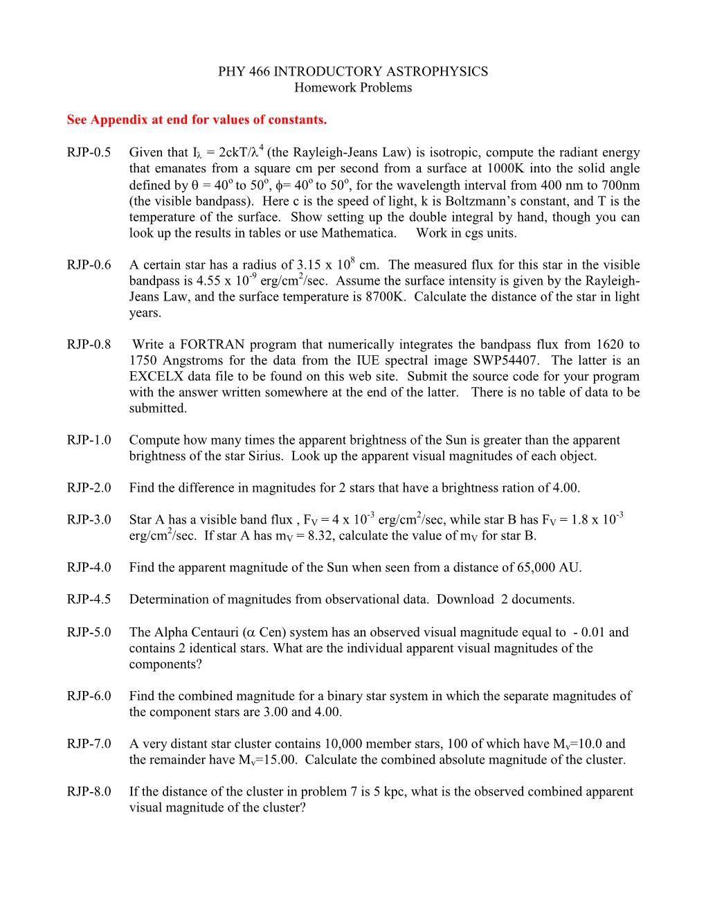 PHY 466 INTRODUCTORY ASTROPHYSICS Homework Problems