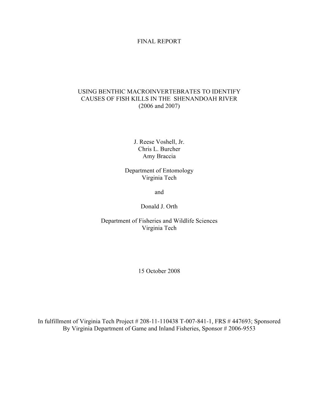 FINAL REPORT USING BENTHIC MACROINVERTEBRATES to IDENTIFY CAUSES of FISH KILLS in the SHENANDOAH RIVER (2006 and 2007) J. Reese