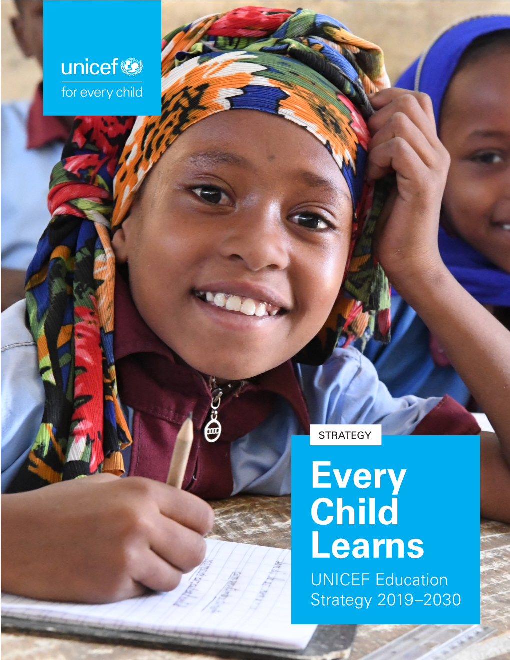 Every Child Learns UNICEF Education Strategy 2019–2030