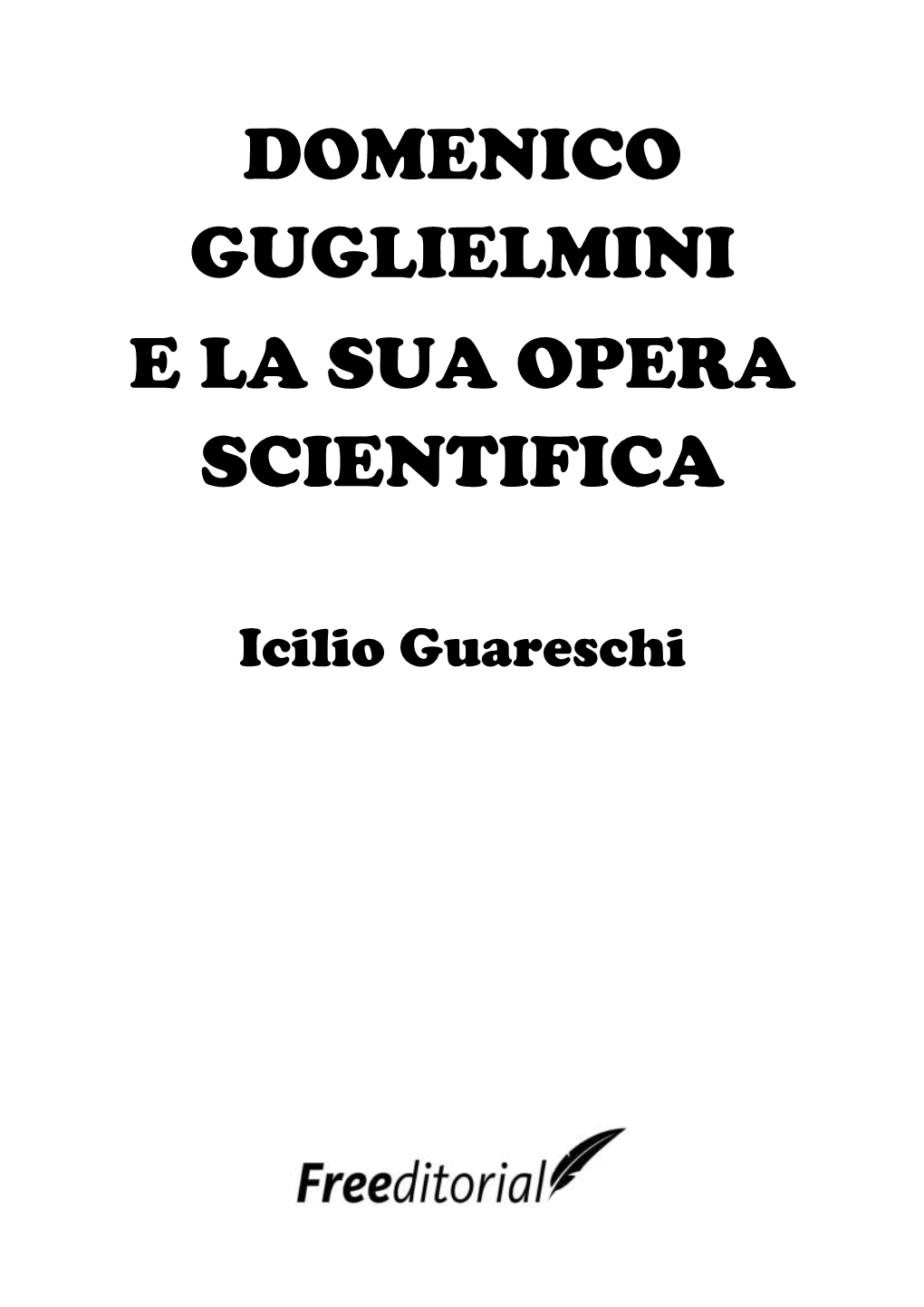 Domenico Guglielmini E La Sua Opera Scientifica