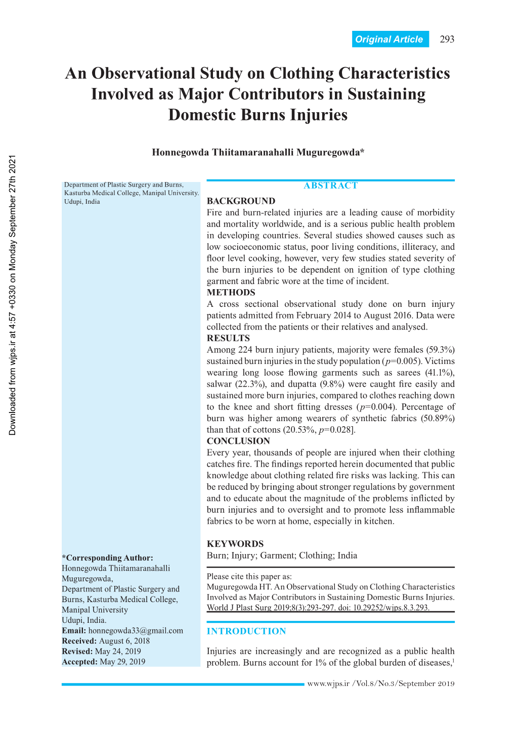 An Observational Study on Clothing Characteristics Involved As Major Contributors in Sustaining Domestic Burns Injuries