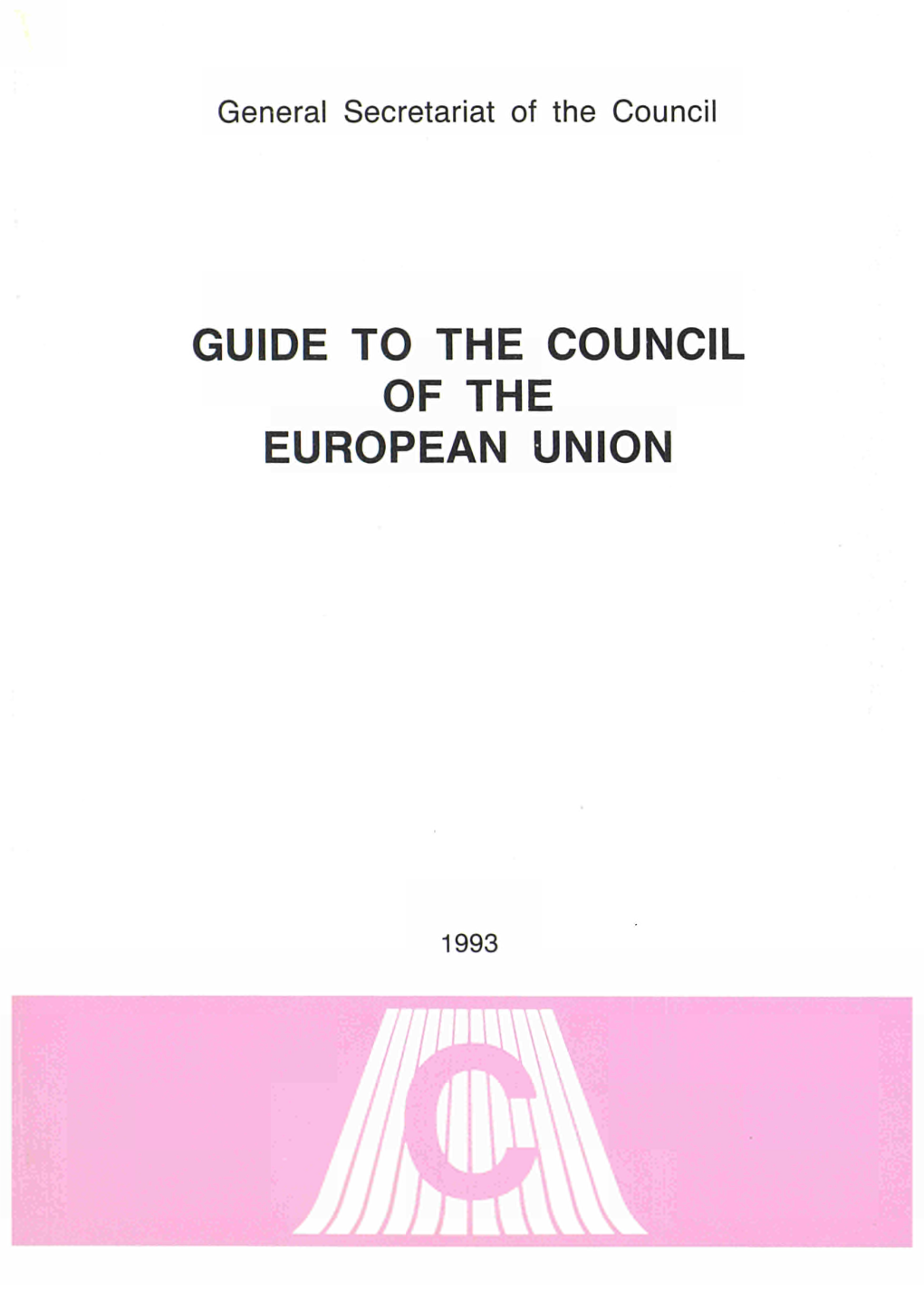 Guide to the Council of the European Union : 1993
