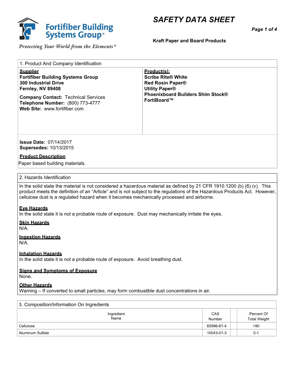 Red Rosin Paper® Fernley, NV 89408 Utility Paper® Phoenixboard Builders Shim Stock® Company Contact: Technical Services Fortiboard™ Telephone Number: (800) 773-4777