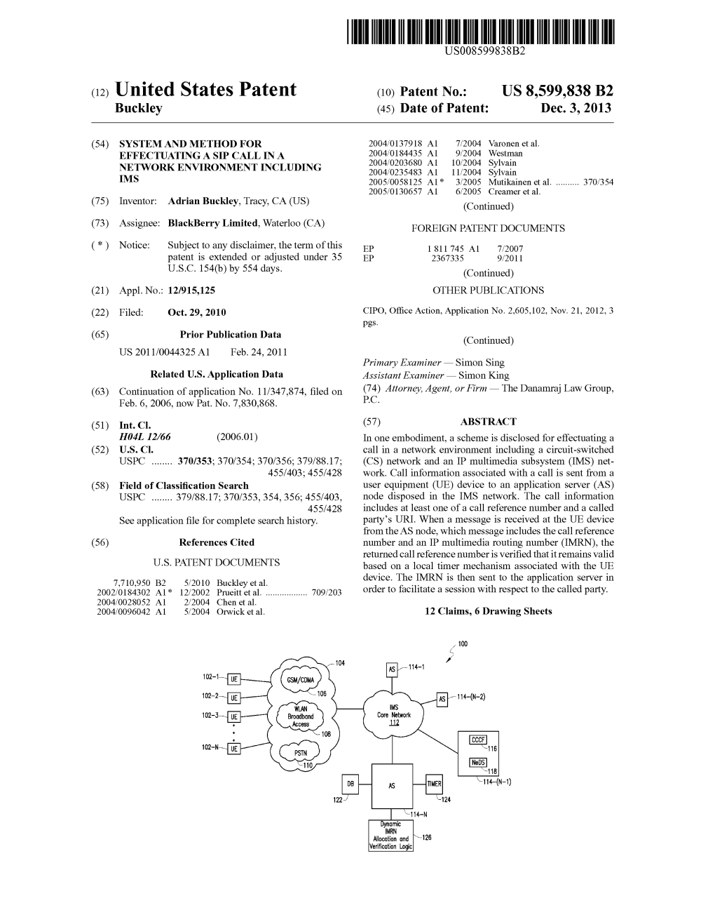 (12) United States Patent (10) Patent No.: US 8,599,838 B2 Buckley (45) Date of Patent: Dec