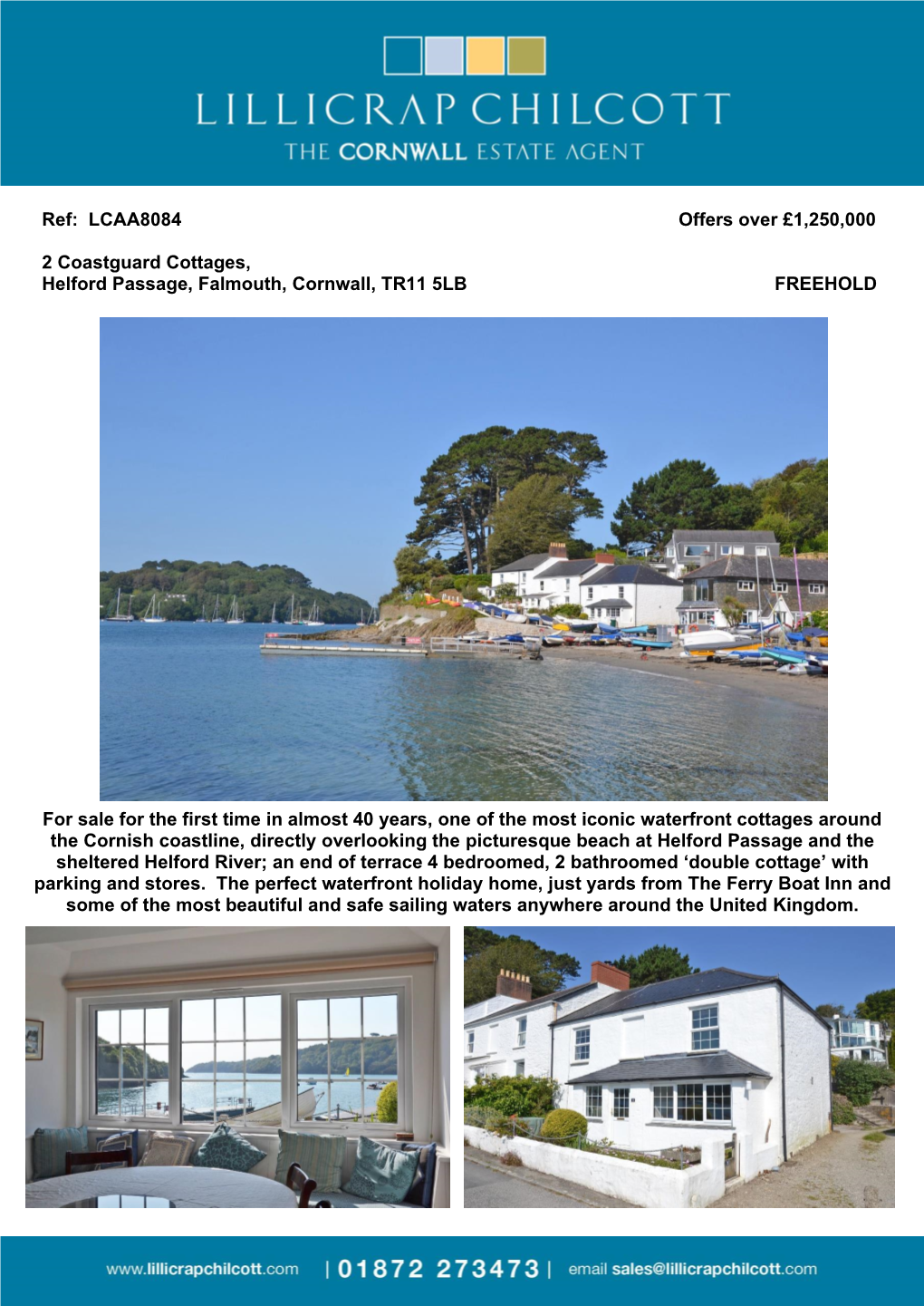 LCAA8084 Offers Over £1250000 2 Coastguard Cottages, Helford