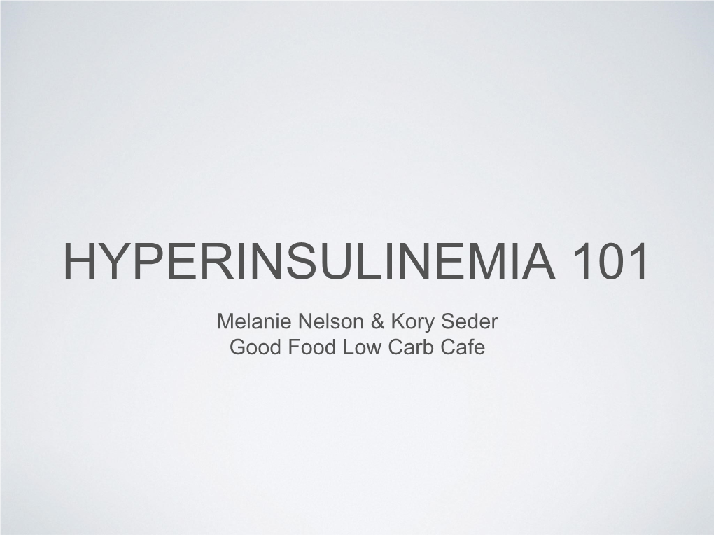 Hyperinsulinemia 101