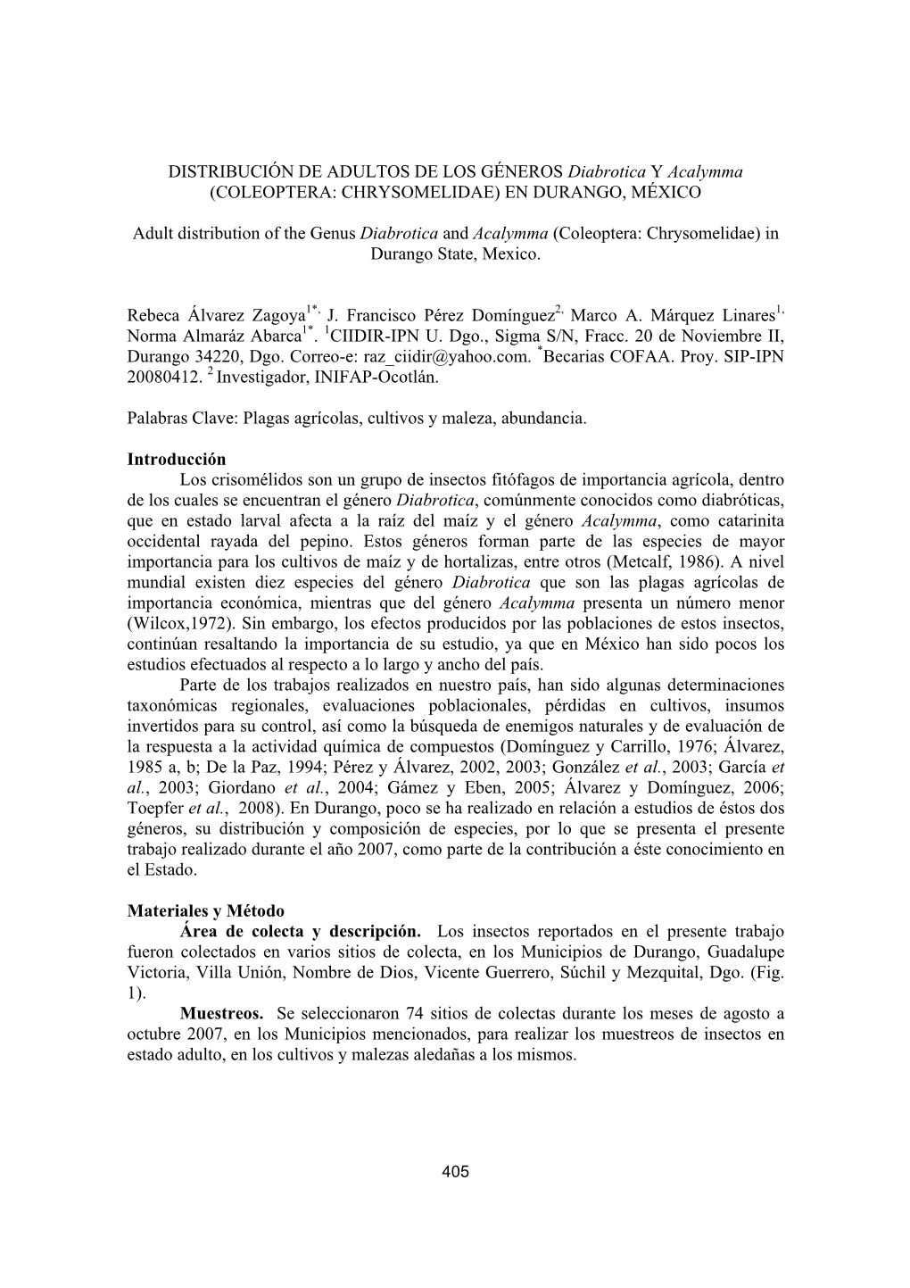 DISTRIBUCIÓN DE ADULTOS DE LOS GÉNEROS Diabrotica Y Acalymma (COLEOPTERA: CHRYSOMELIDAE) EN DURANGO, MÉXICO Adult Distributio