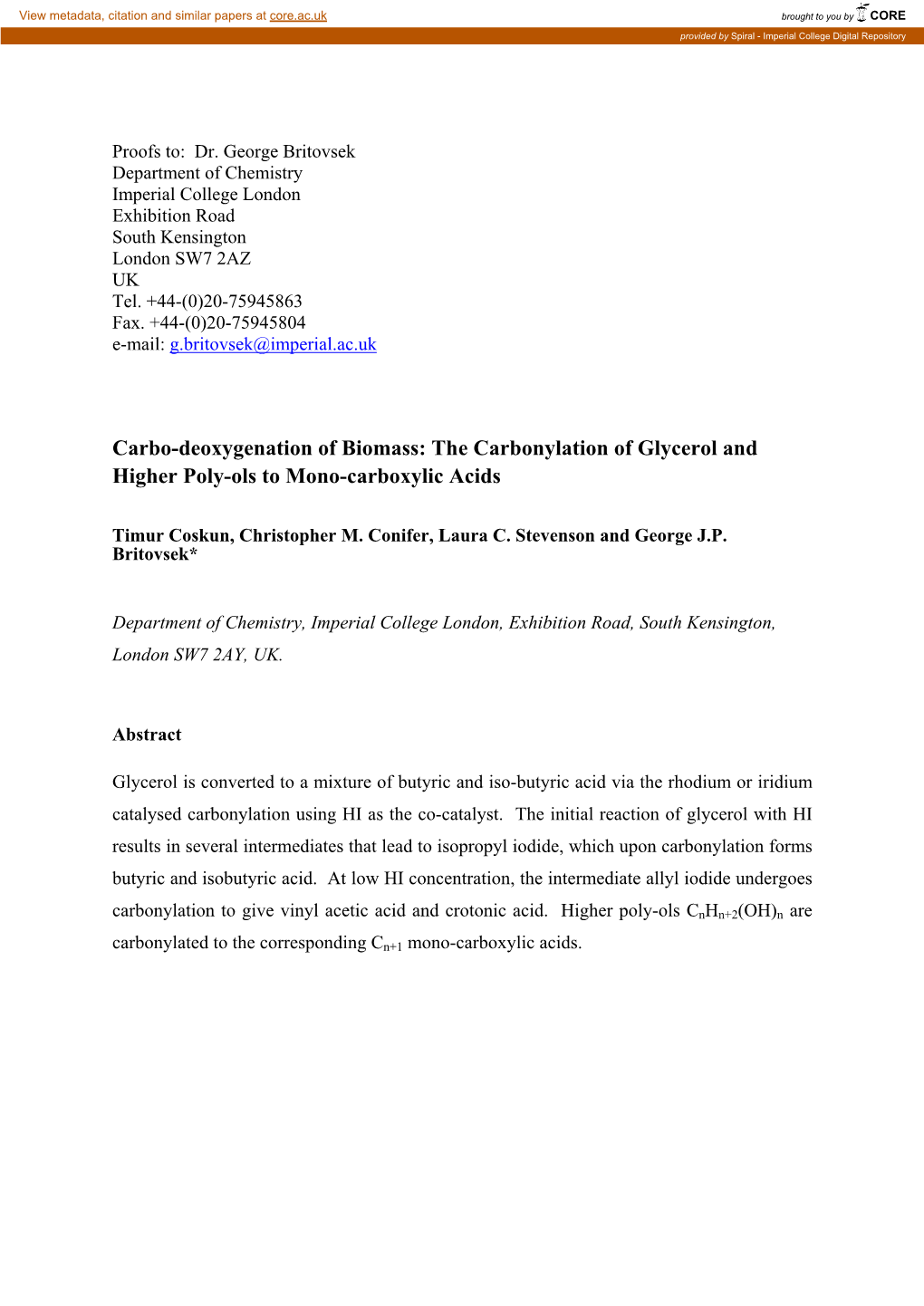 Carbo-Deoxygenation of Biomass: the Carbonylation of Glycerol and Higher Poly-Ols to Mono-Carboxylic Acids