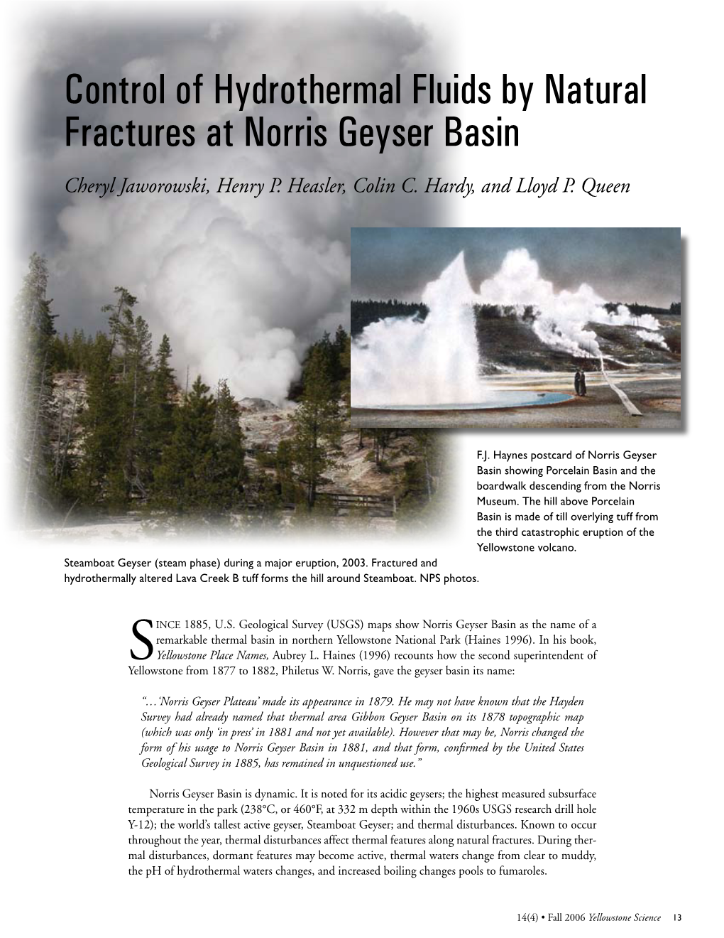 Control of Hydrothermal Fluids by Natural Fractures at Norris Geyser Basin Cheryl Jaworowski, Henry P